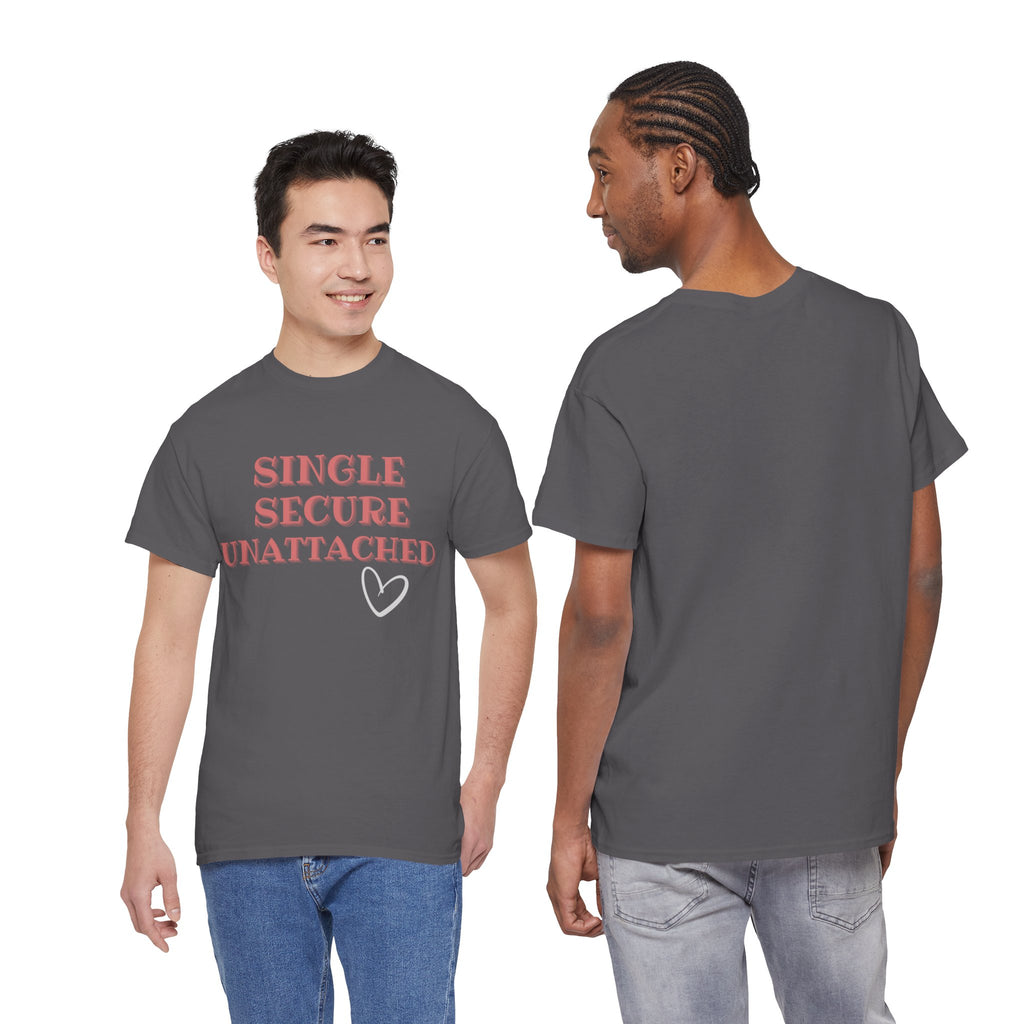 Single Secure Unattached Tee — Minimalist Self-Love Graphic T-Shirt