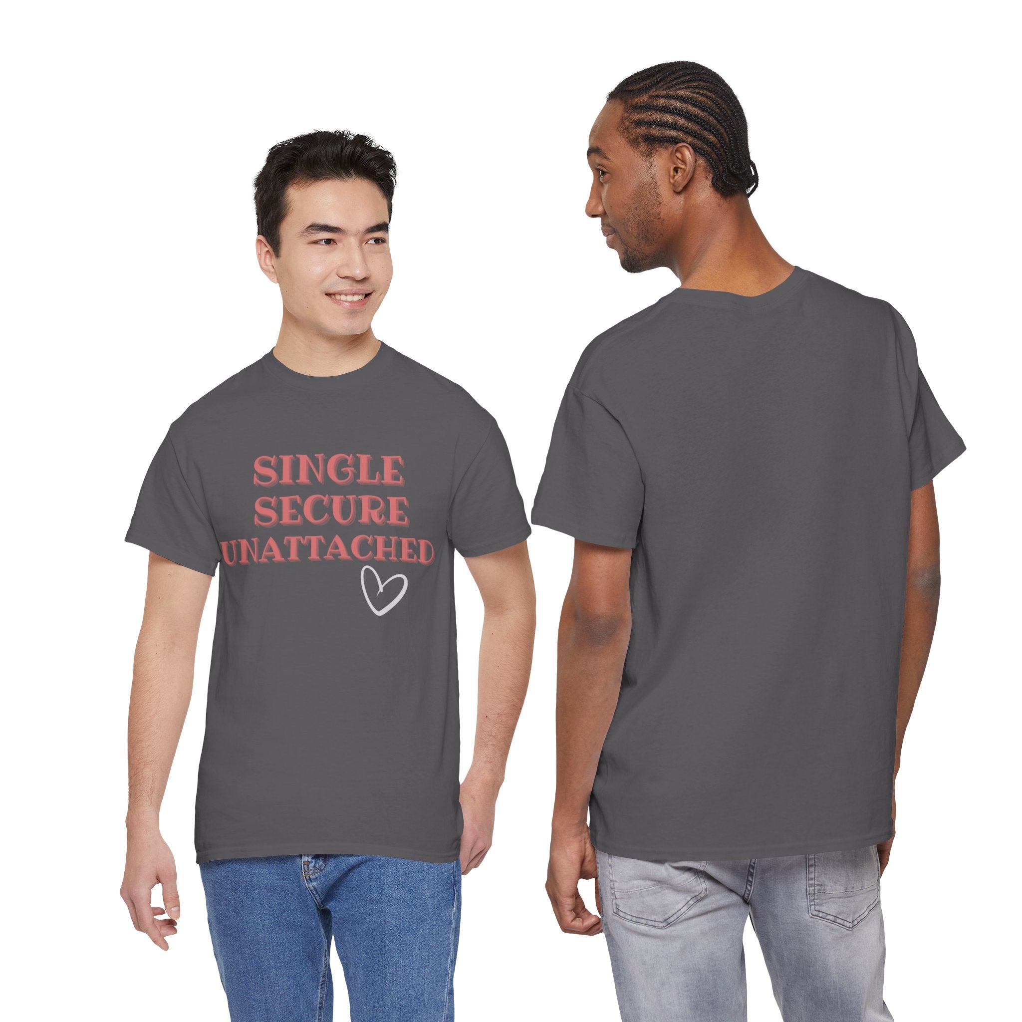 Single Secure Unattached Tee — Minimalist Self-Love Graphic T-Shirt