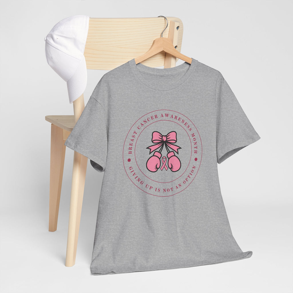 Breast Cancer Awareness T-Shirt — “Giving Up Is Not An Option” Pink Ribbon Tee
