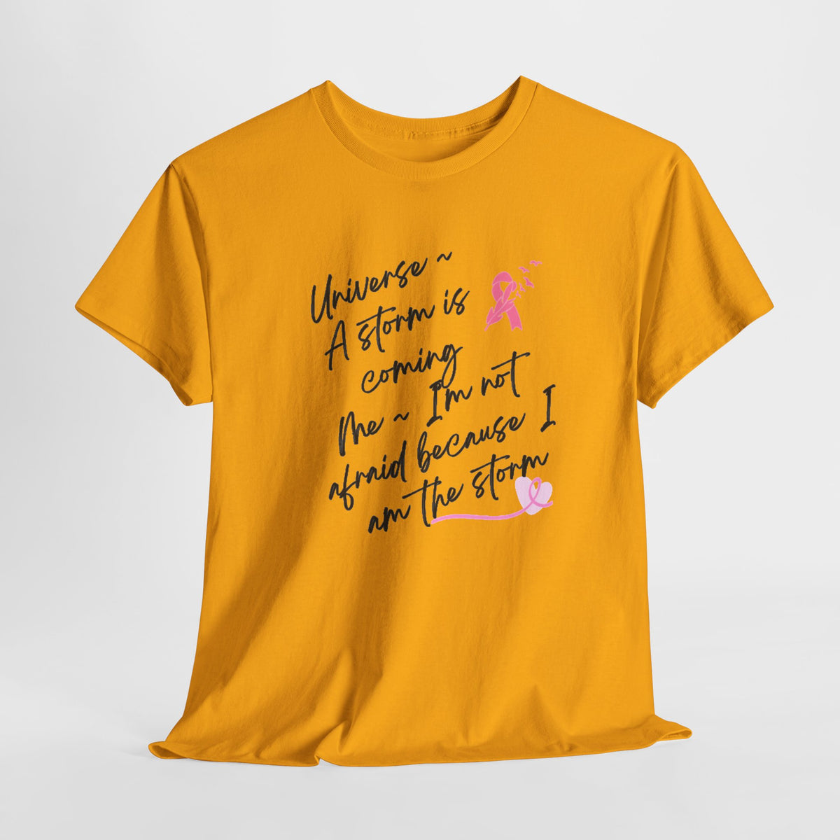 Breast Cancer Awareness Script Tee — "A Storm Is Coming" Inspirational T-Shirt