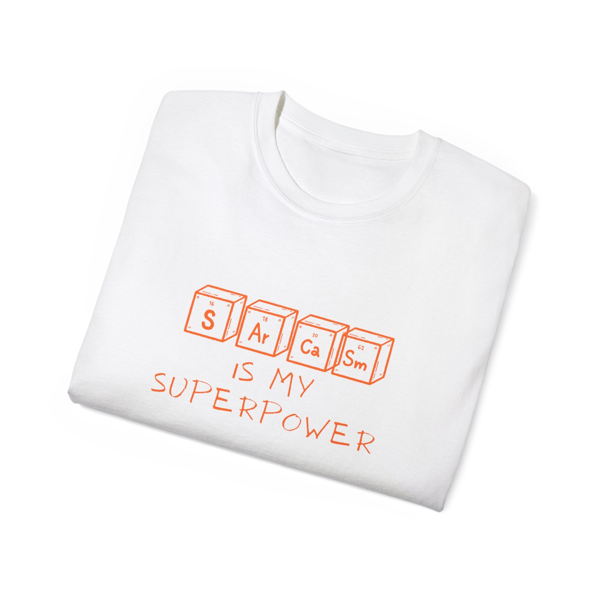 Sarcasm Is My Superpower T‑Shirt