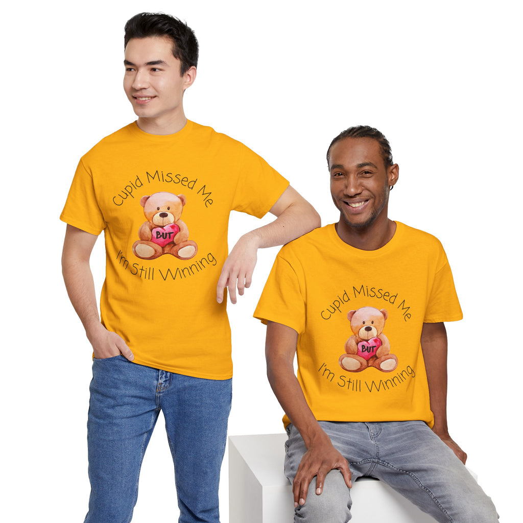 Valentine Teddy Tee - "Cupid Missed Me, I'm Still Winning" Cute Graphic T-Shirt