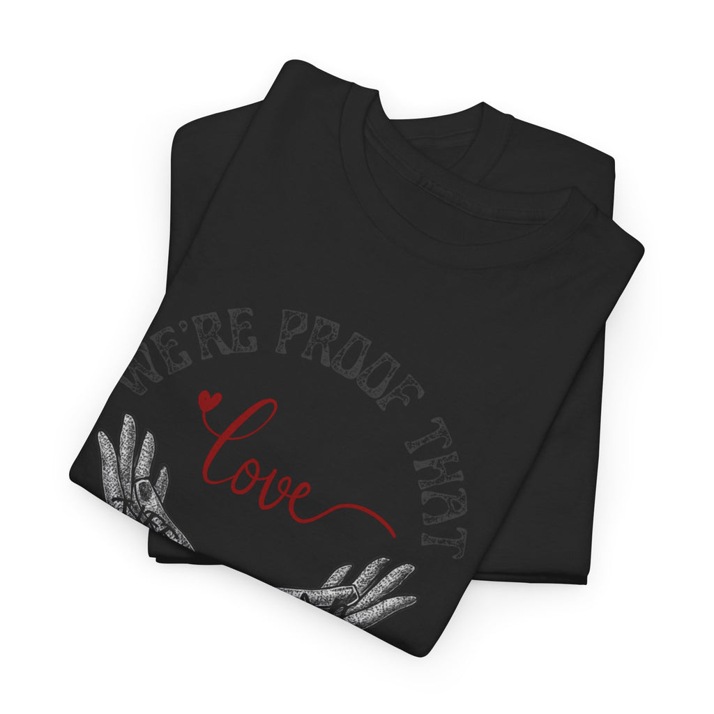 Love Wins Tattoo Hands T‑Shirt – "We're Proof That Love Exists" Couples Goal Pride Tee
