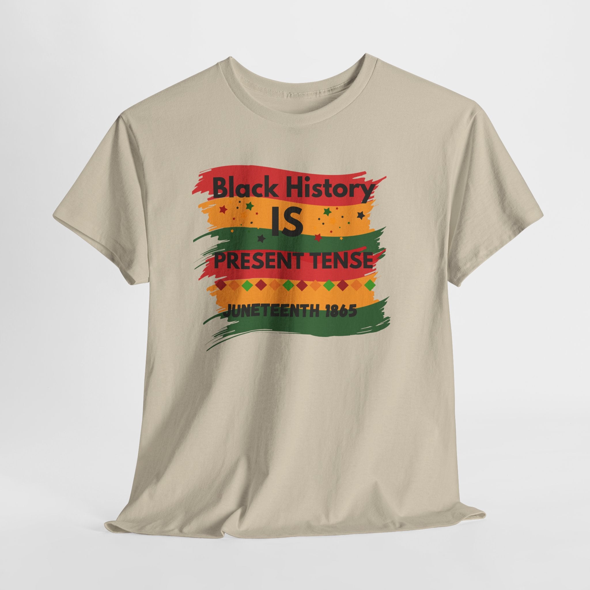 T-Shirt — "Black History Is Present Tense" Juneteenth Pride Tee