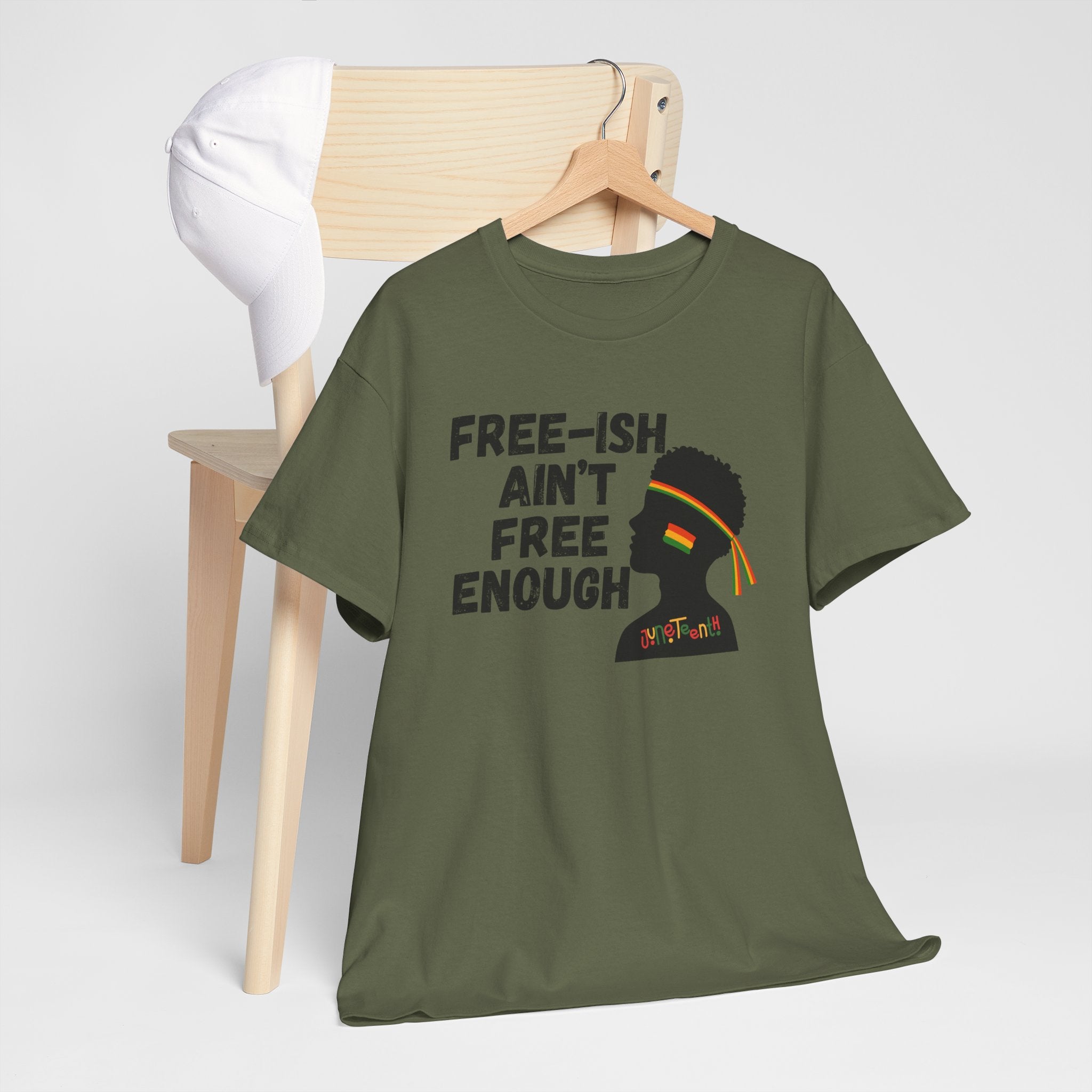 T-Shirt — "Free-ish Ain't Free Enough" Afrocentric Graphic Tee