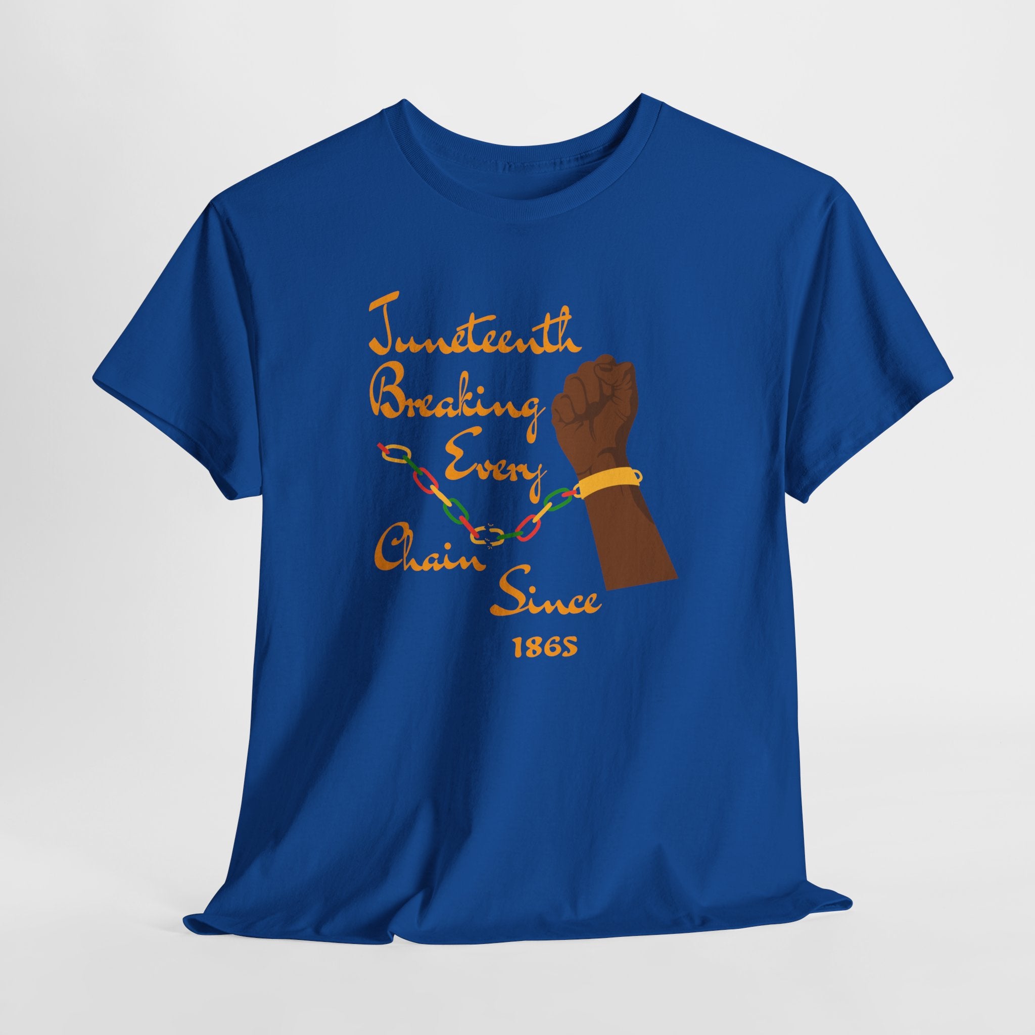 Juneteenth Freedom Tee — "Breaking Every Chain Since 1865"