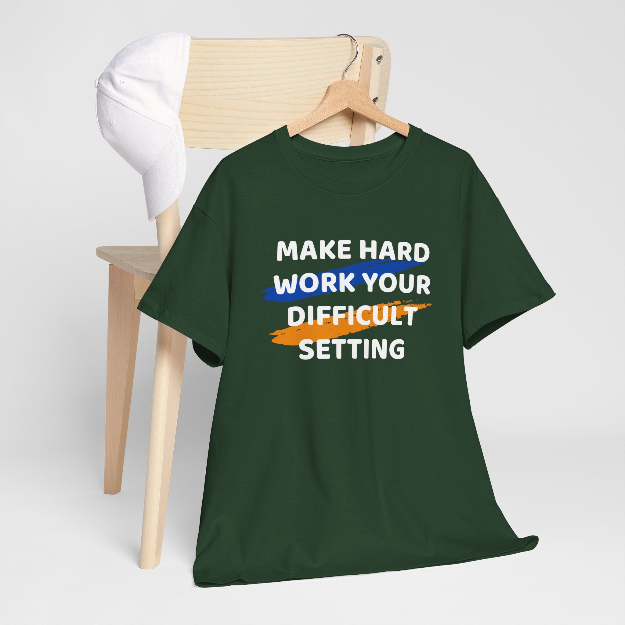Motivational Tee — “Make Hard Work Your Difficult Setting” Graphic Shirt