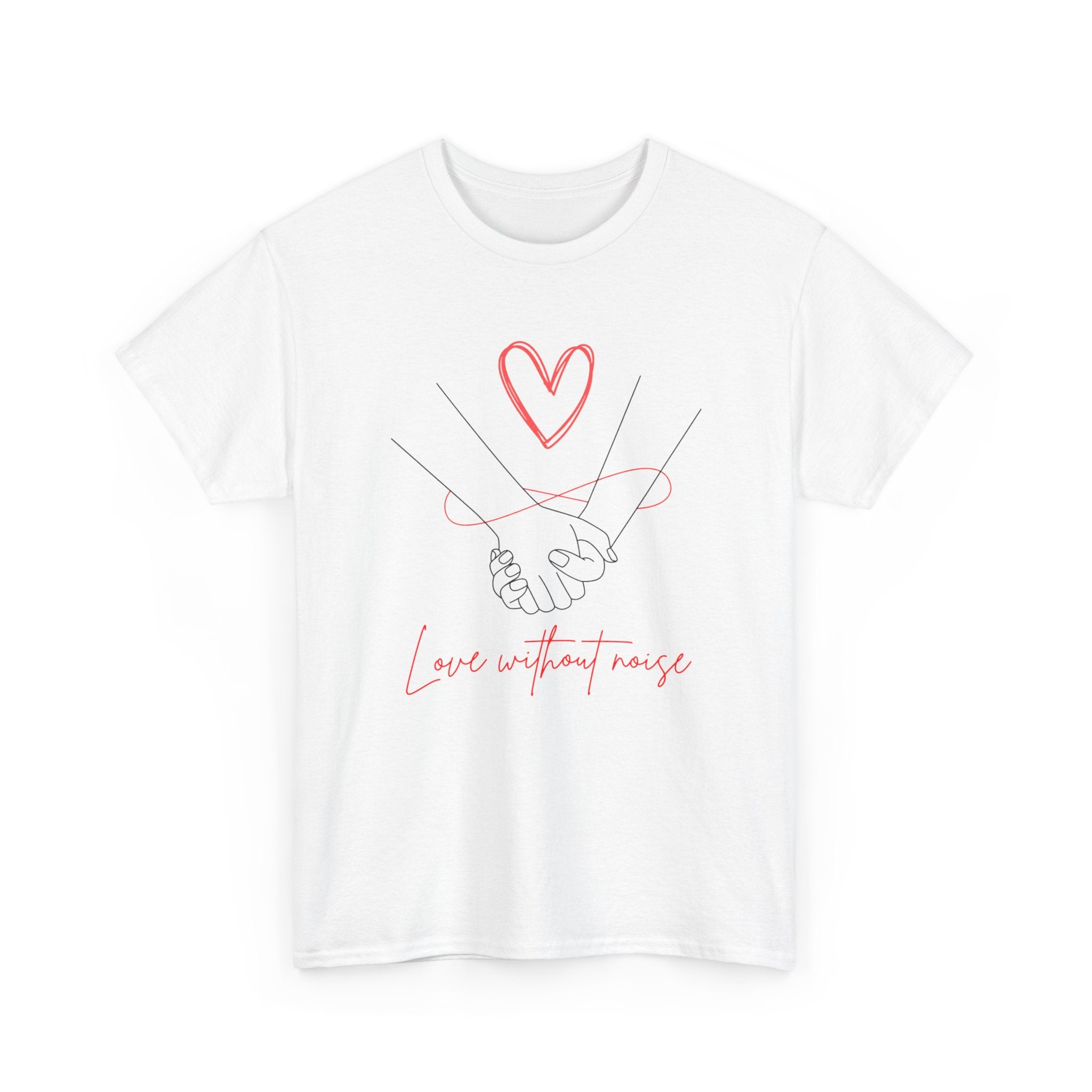 Romantic Holding Hands Tee — "Love Without Noise" Cotton Shirt