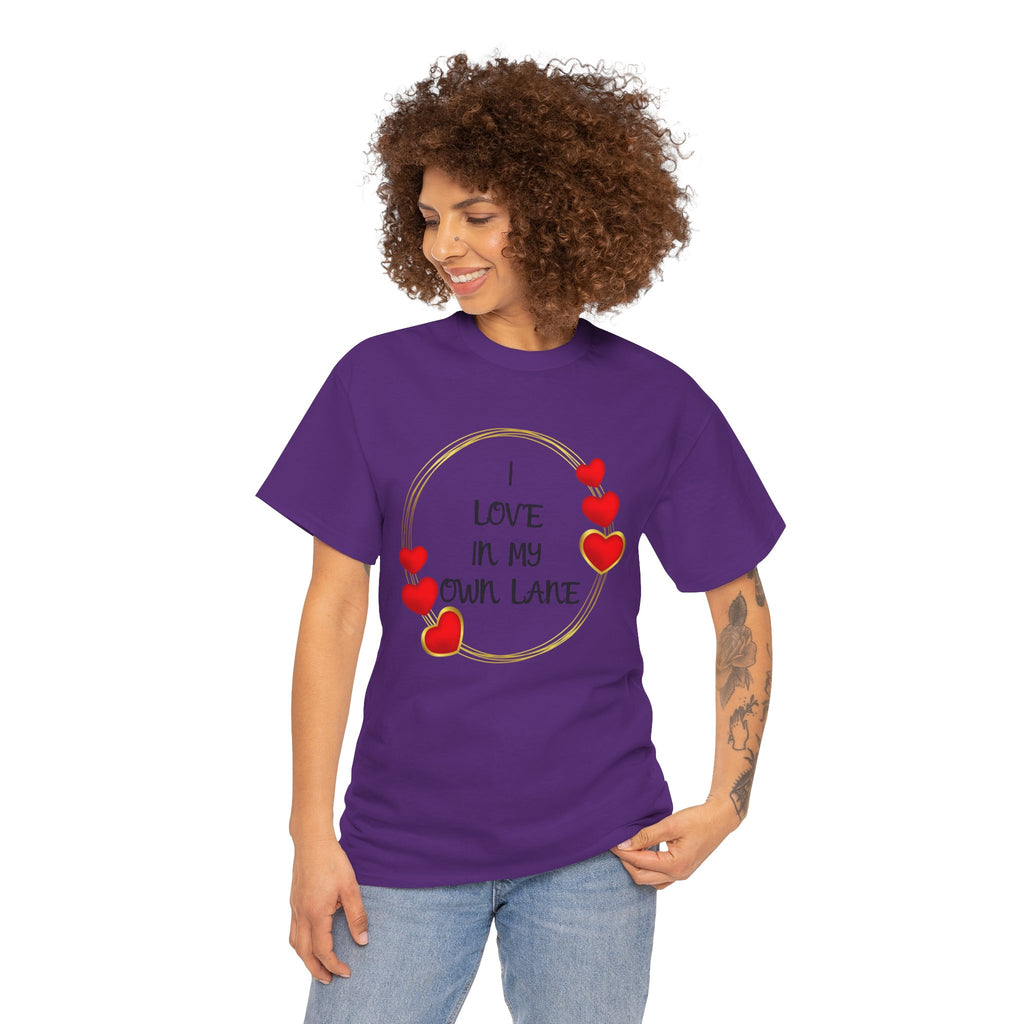 T-Shirt — "I Love In My Own Lane" Heart Graphic Self-Love Tee