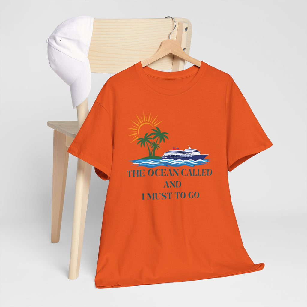 Ocean Called Tee — "The Ocean Called and I Must to Go" Tropical Beach T-Shirt