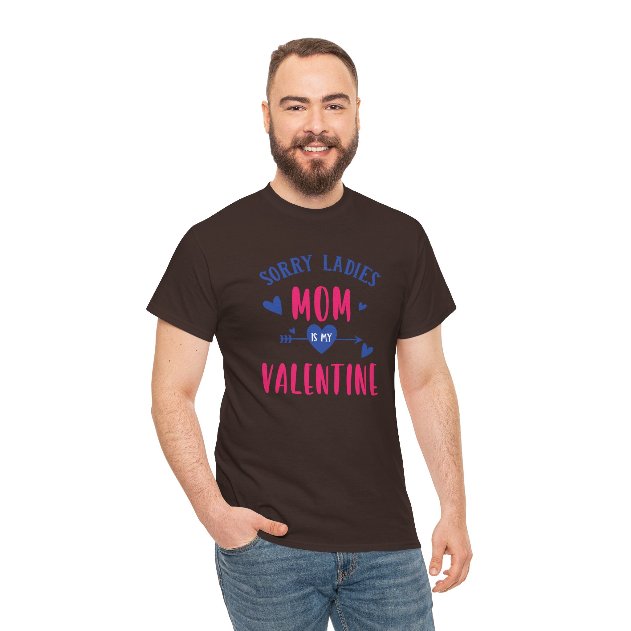 Valentine Tee — "Sorry Ladies Mom Is My Valentine" Cute Mom Valentine T-Shirt
