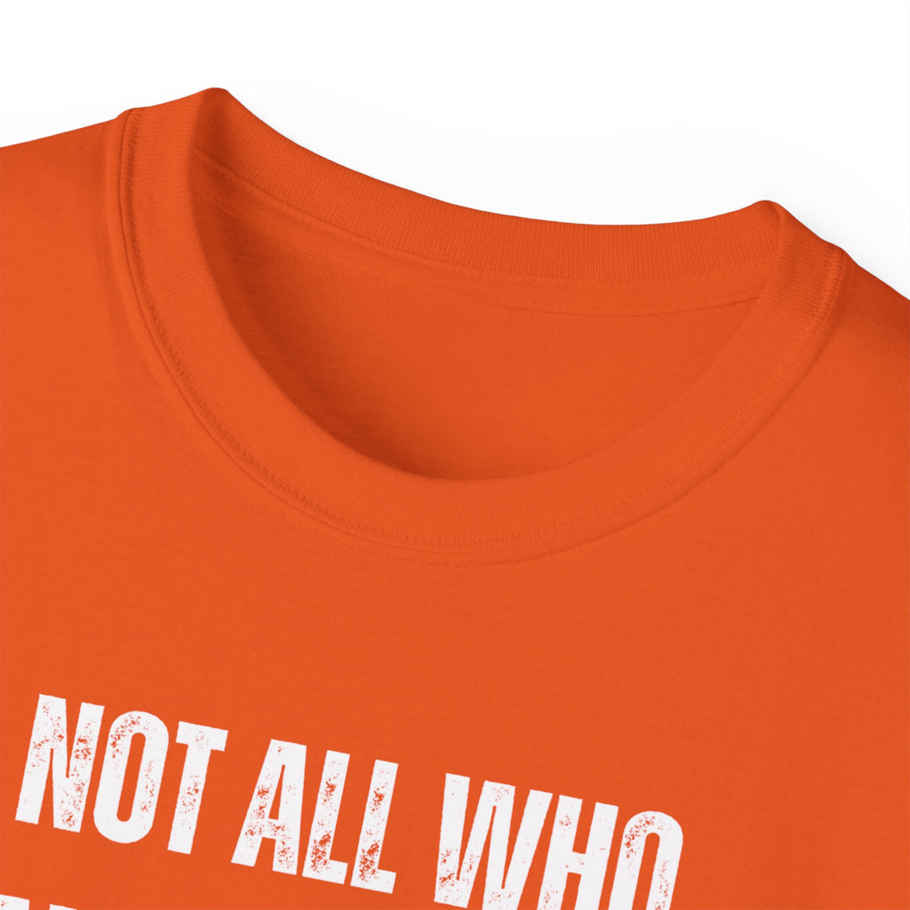 Funny Dorm Vacation T-Shirt - "Not All Who Wander Are Lost, Some Are Just Looking for Our Room"