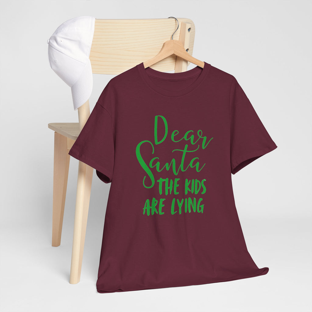 Dear Santa The Kids Are Lying Christmas T-Shirt