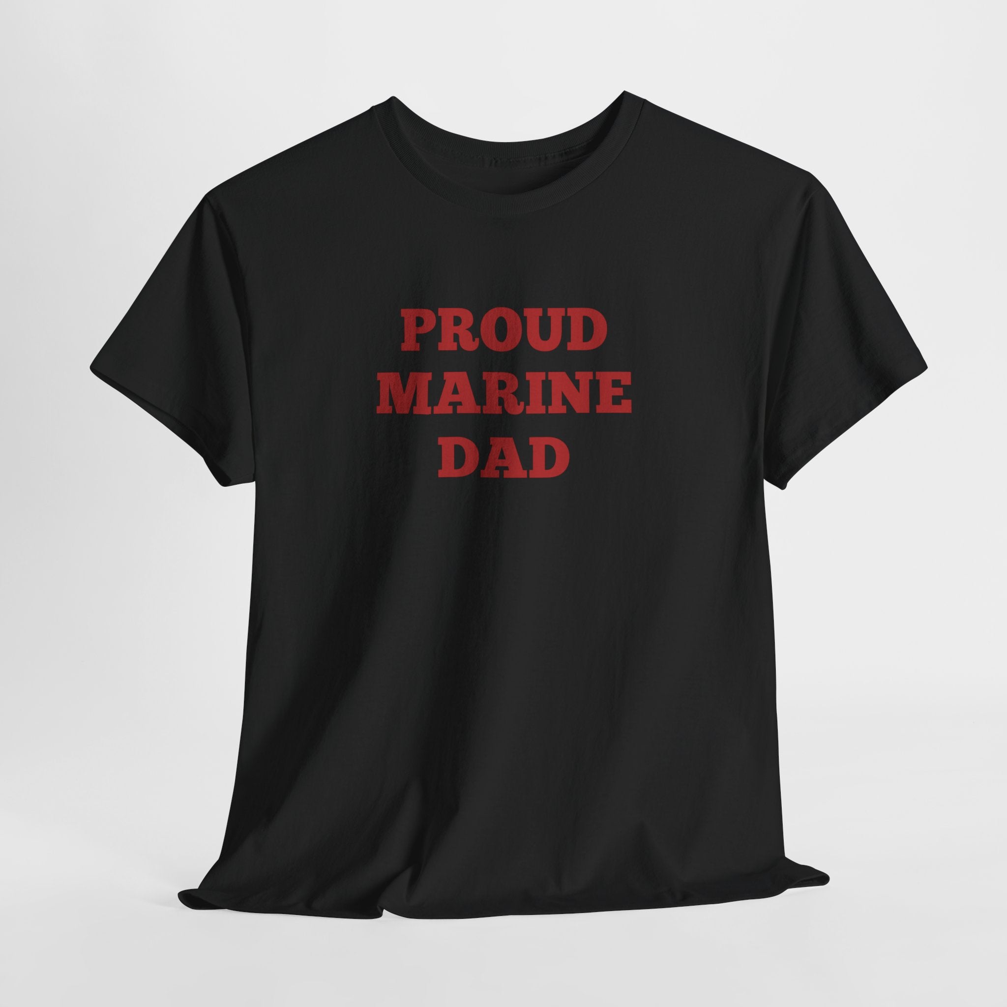 Proud Marine Dad T-Shirt — Military Dad Tee in Red Text