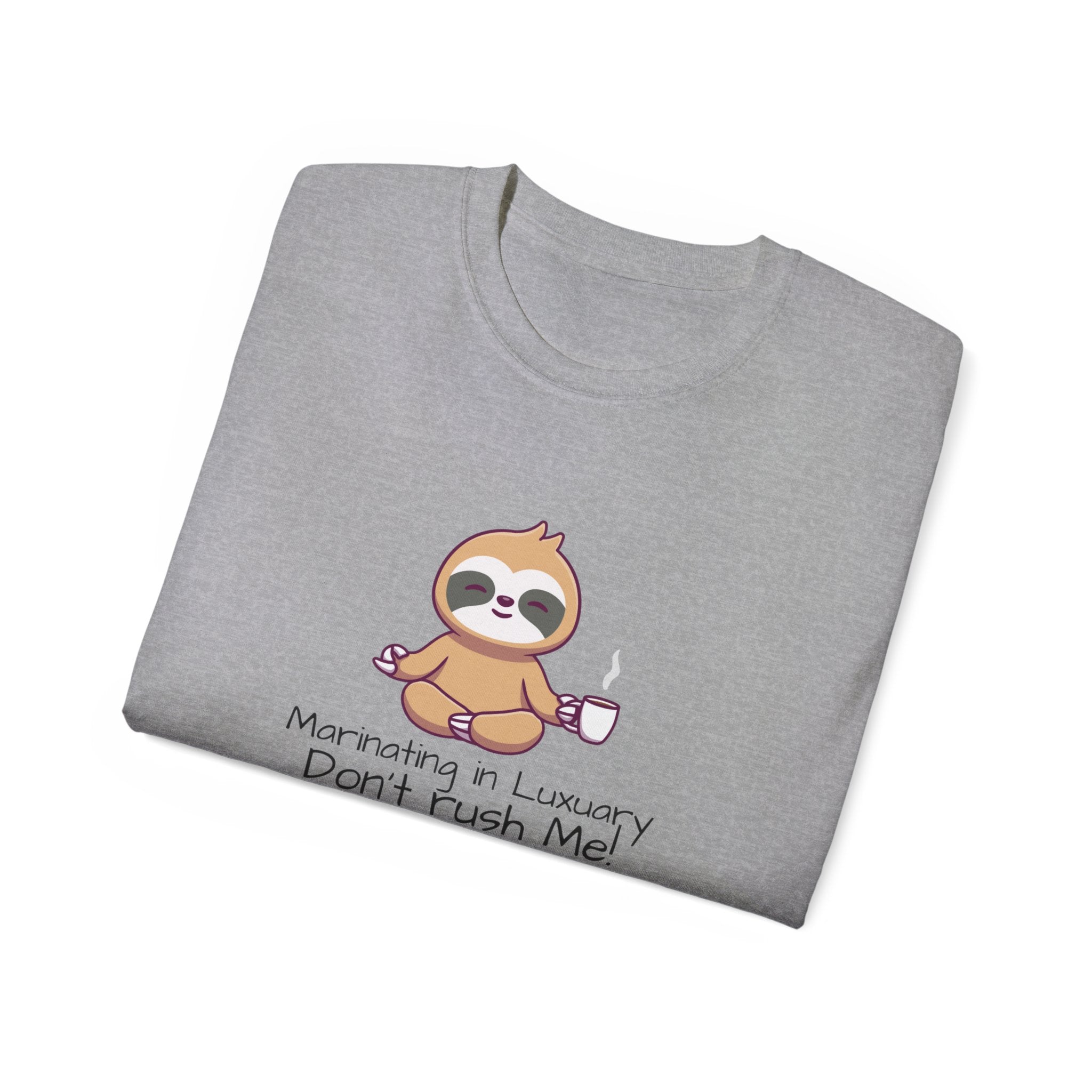 Marinating in Luxury Sloth Tee — "Don't Rush Me" Cute Coffee T-Shirt