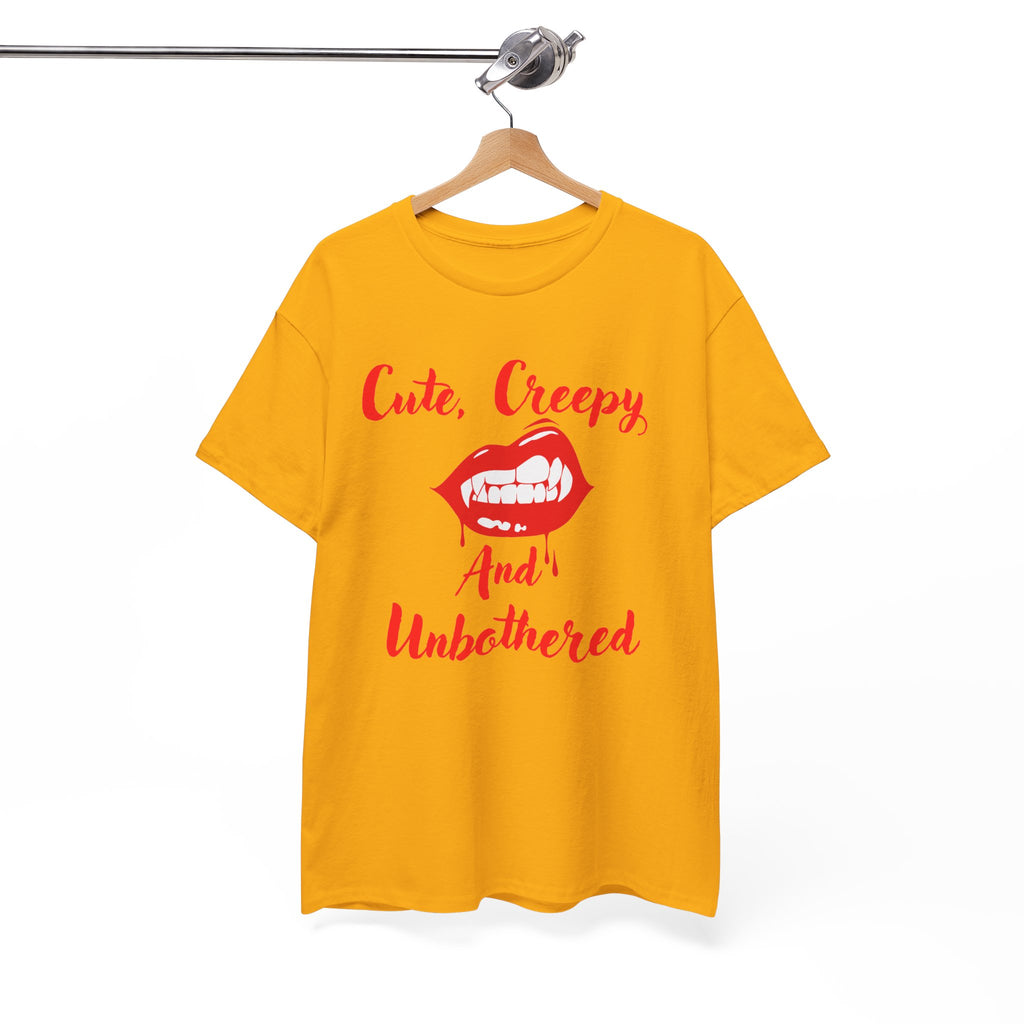 Cute, Creepy and Unbothered T-Shirt