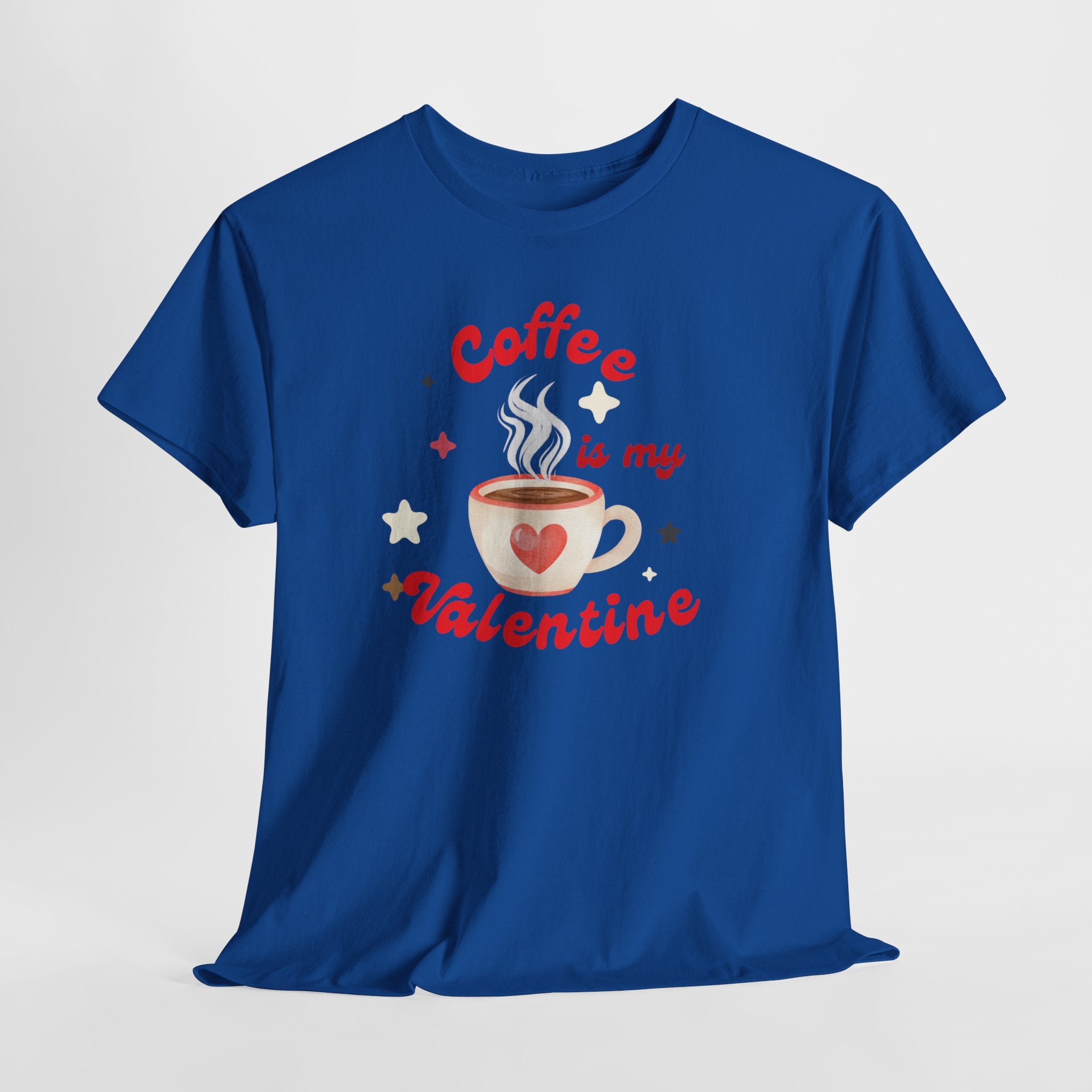 Coffee Is My Valentine Tee — Cute Valentine’s Day Coffee Shirt