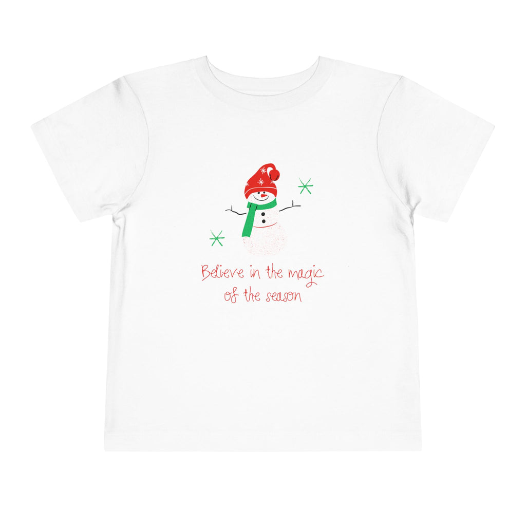 Believe in the Magic of the Season Snowman Toddler Short Sleeve Tee