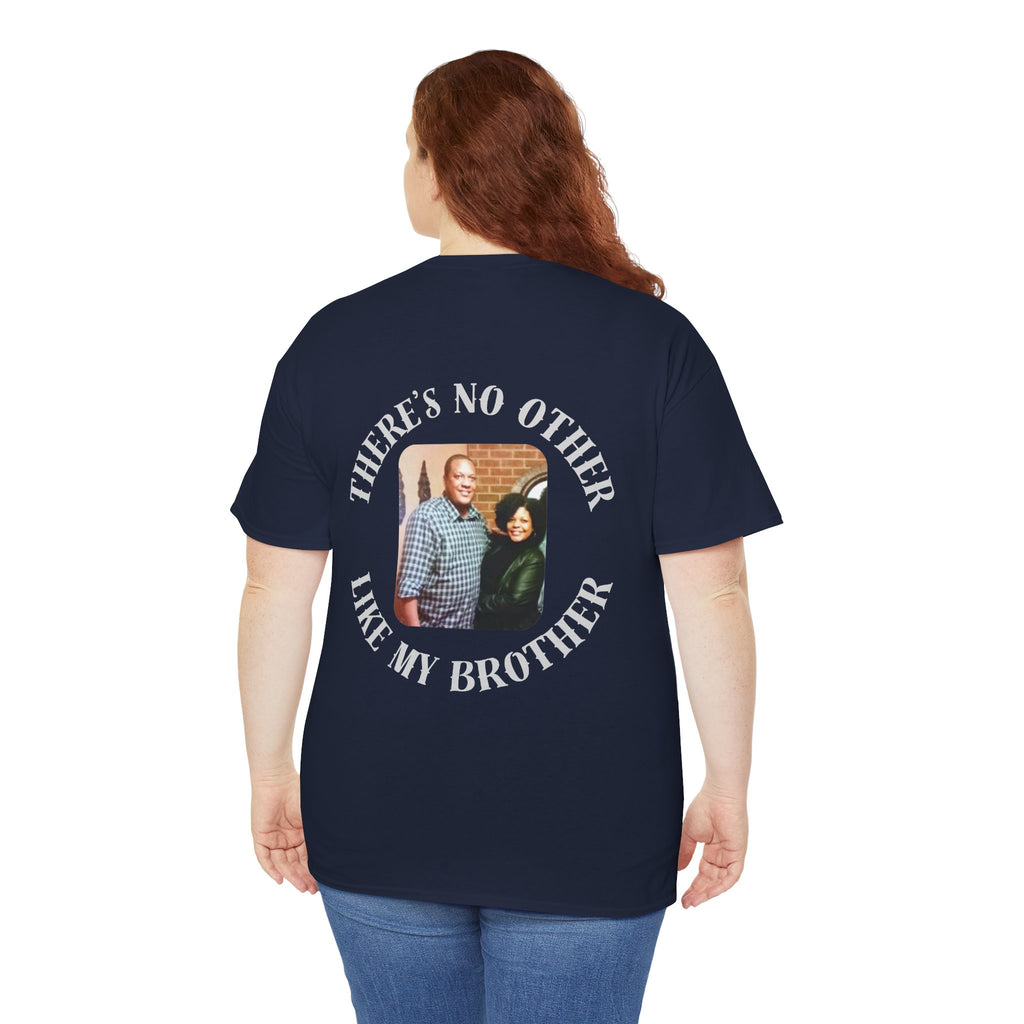 There's No Other Like My Brother T-Shirt — Personalized Photo Tribute Tee