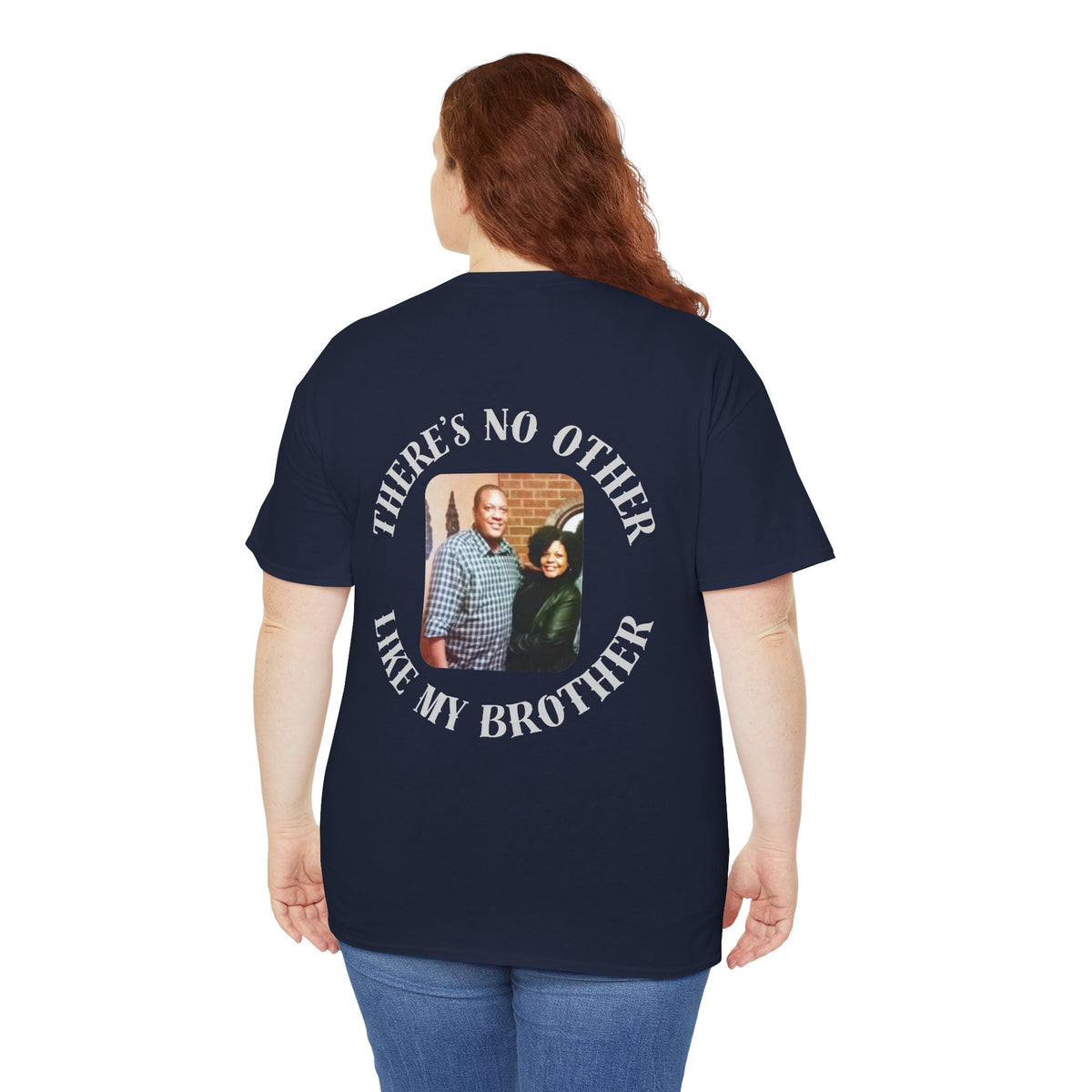There's No Other Like My Brother T-Shirt — Personalized Photo Tribute Tee