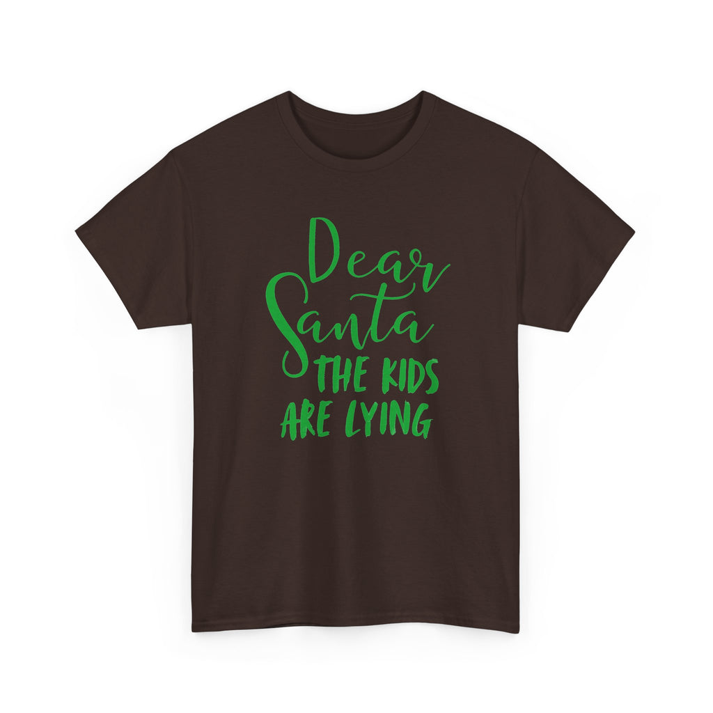 Dear Santa The Kids Are Lying Christmas T-Shirt