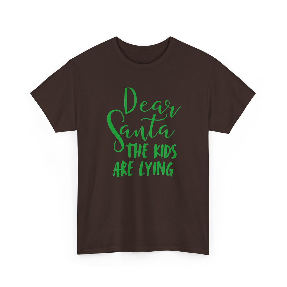 Dear Santa The Kids Are Lying Christmas T-Shirt