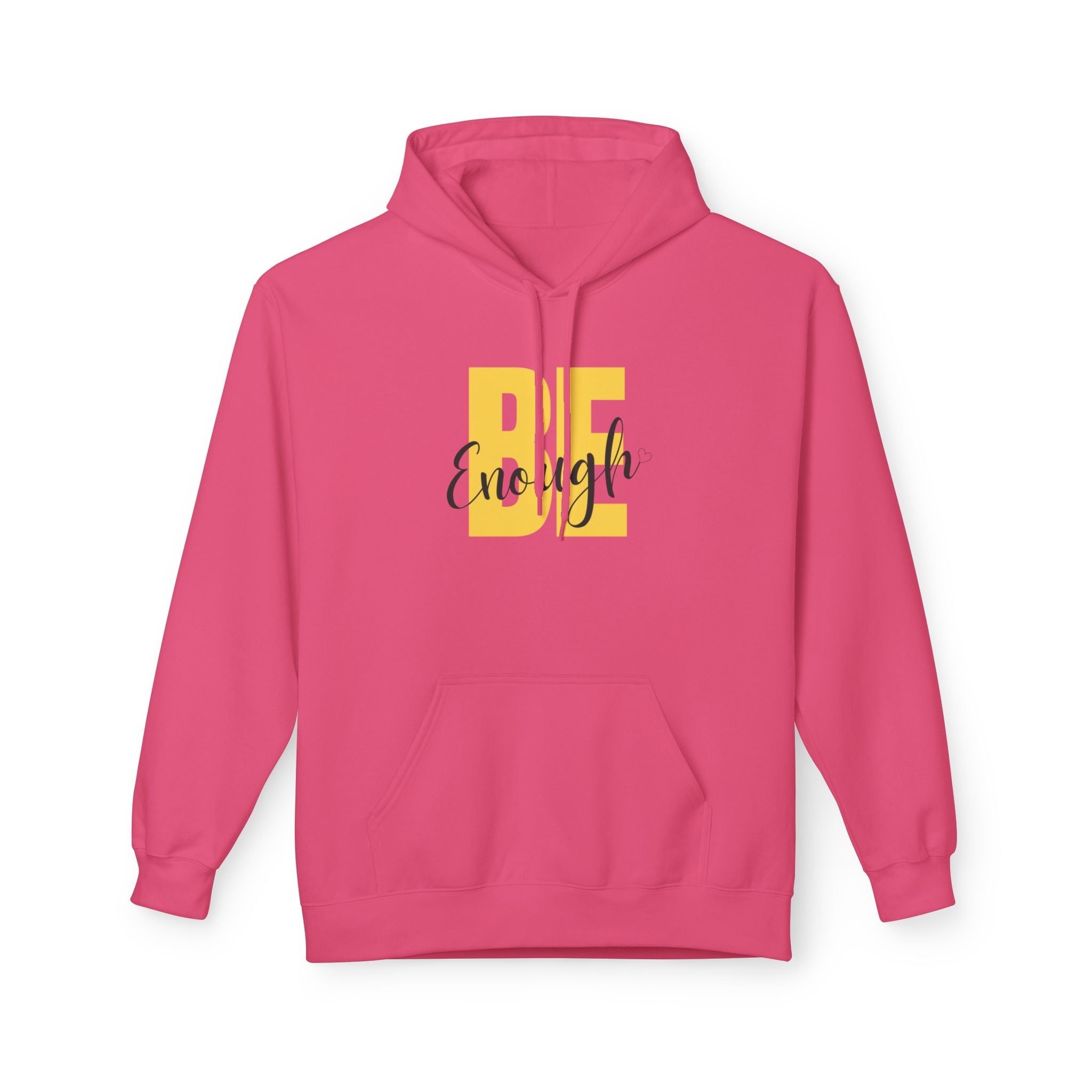 Hoodie – "Be Enough" Inspirational Yellow Script Pullover