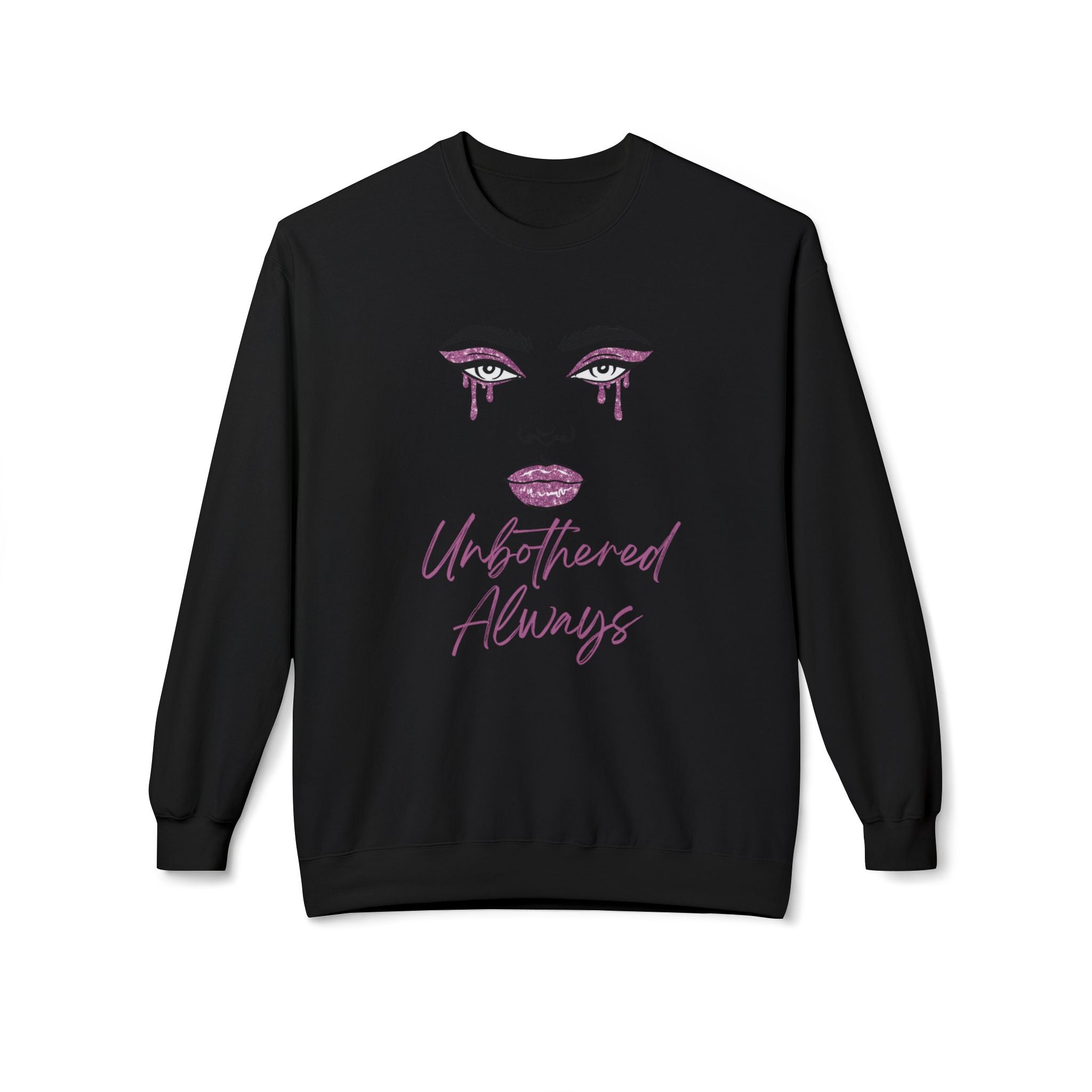 Unbothered Always Crewneck Sweatshirt — Glam Dripping Makeup Graphic