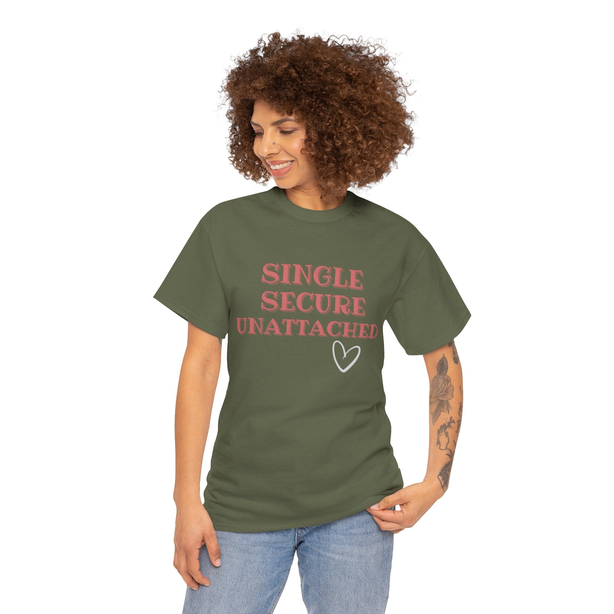 Single Secure Unattached Tee — Minimalist Self-Love Graphic T-Shirt