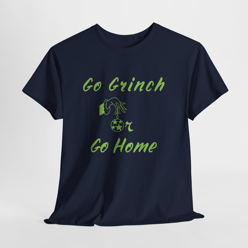 Go Grinch or Go Home Christmas T-Shirt