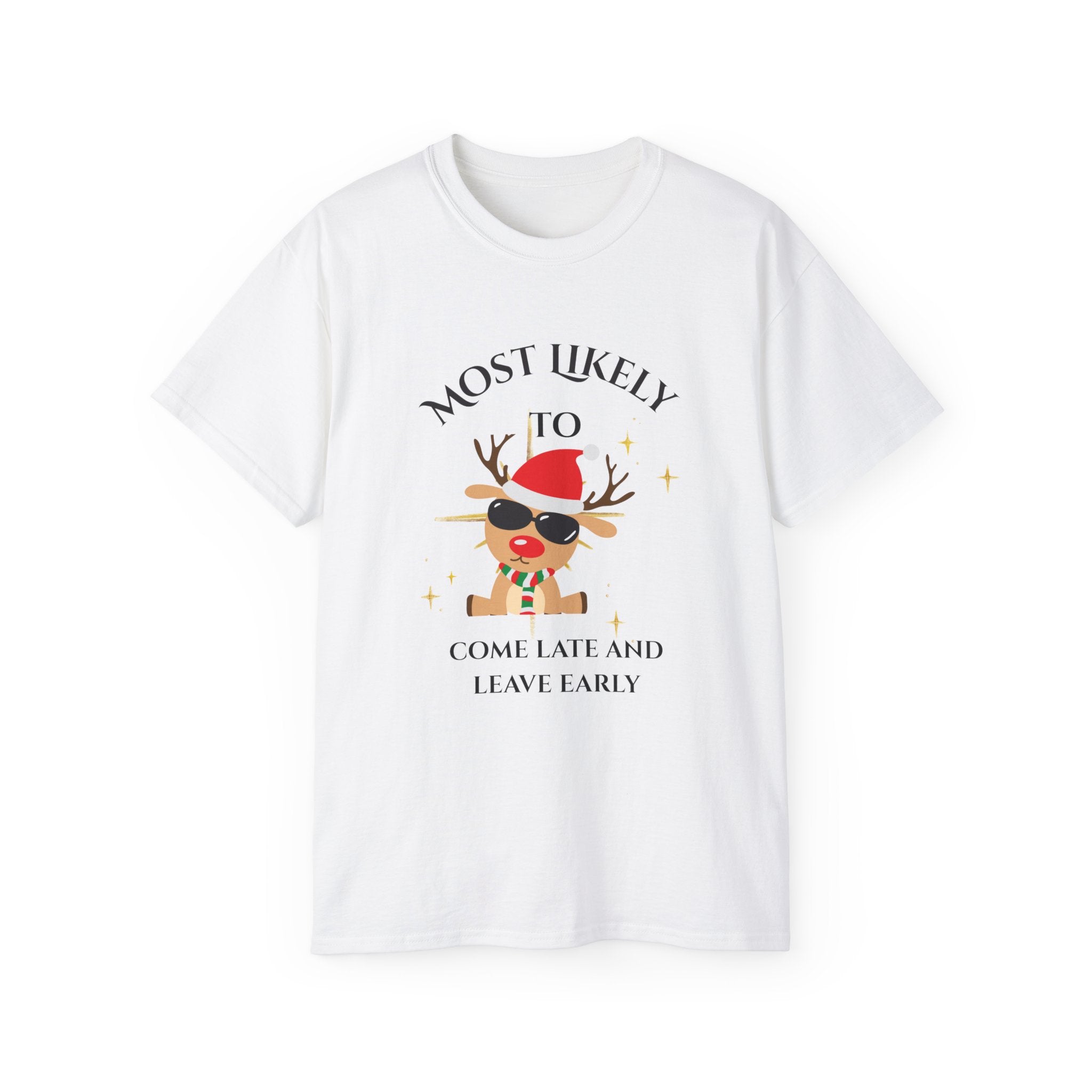 Mostly Likely to come late and ...Festive Humor Unisex Tee - Funny Holiday Shirt for Christmas Parties, Family Gatherings, Gifts, Cheerful Vibe, Cozy Wear