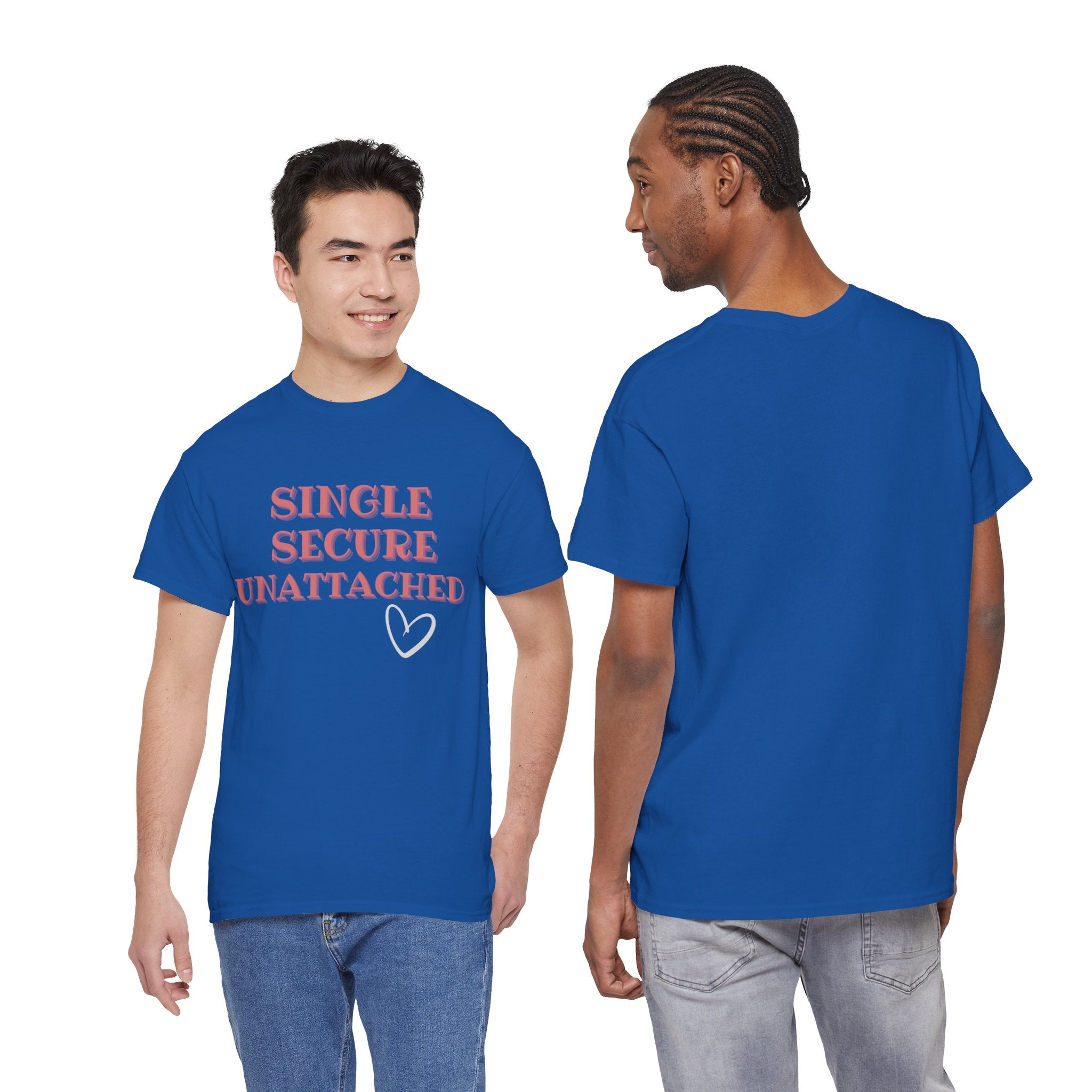 Single Secure Unattached Tee — Minimalist Self-Love Graphic T-Shirt
