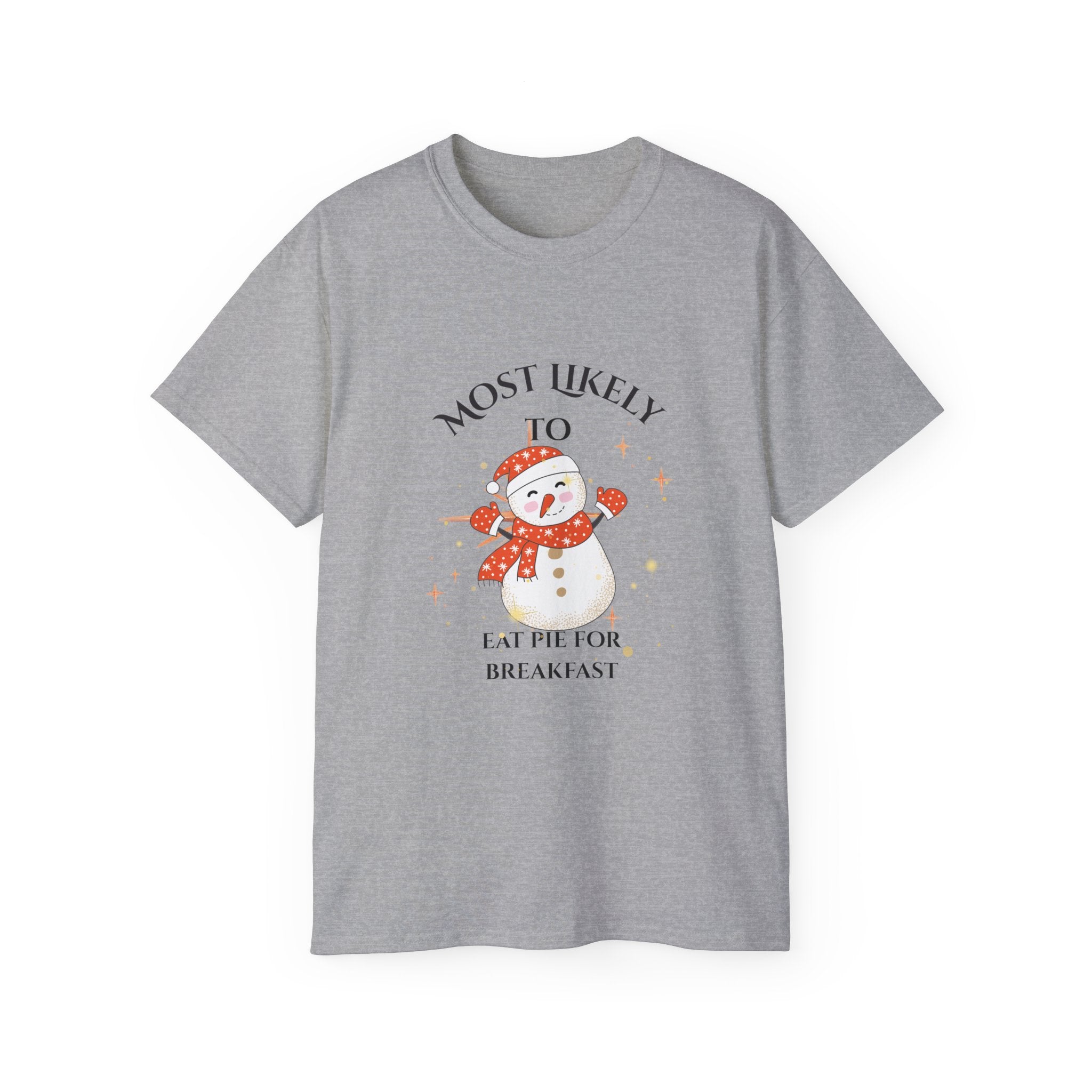 Most Likely to eat pie for breakfast Winter Holiday Snowman Tee - Funny Christmas T-Shirt, Gift for Friends, Family Gathering, Holiday Parties, Cozy Winter Wear