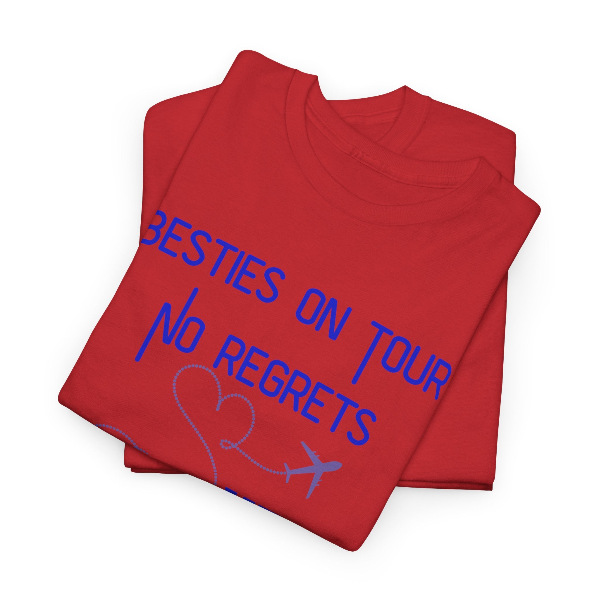 Besties On Tour T-Shirt - "No Regrets Yet" Travel Friends Tee