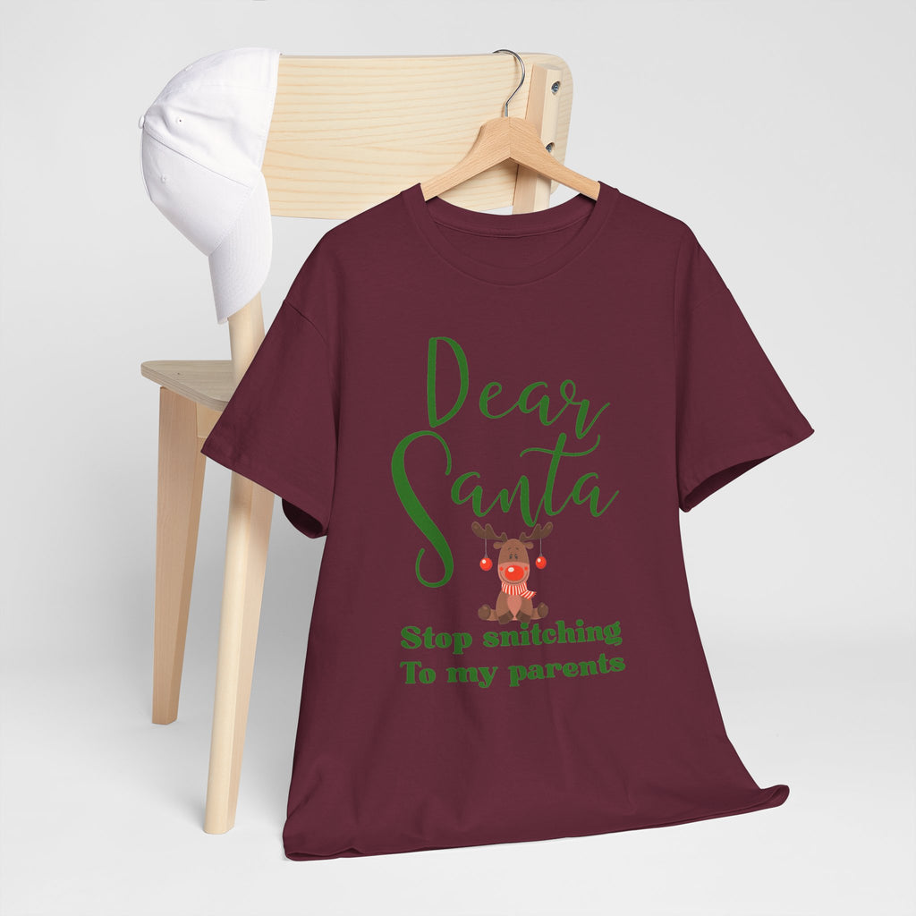 Dear Santa Stop Snitching to My Parents Christmas T-Shirt