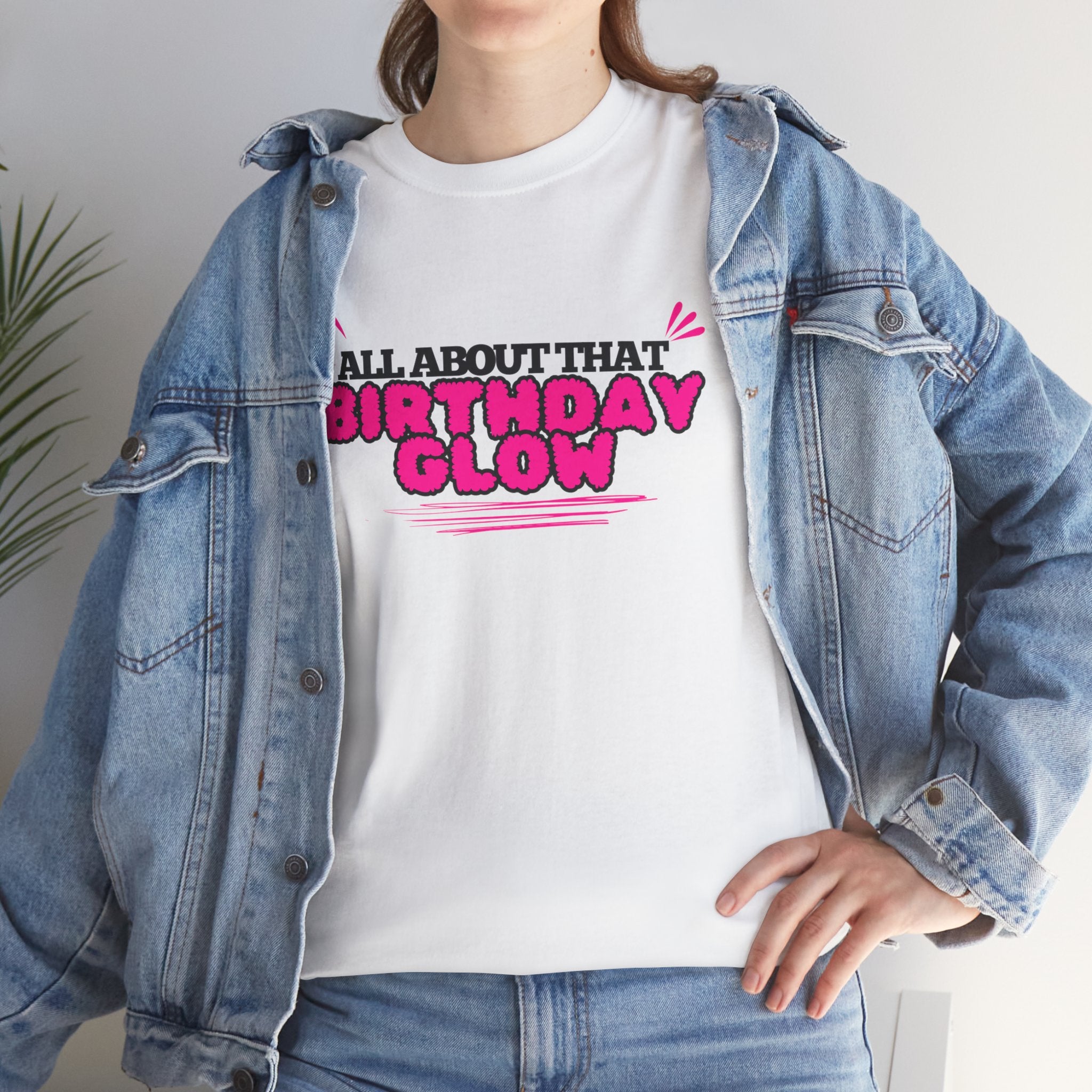 Birthday Glow Tee — "All About That Birthday Glow" Graphic Shirt