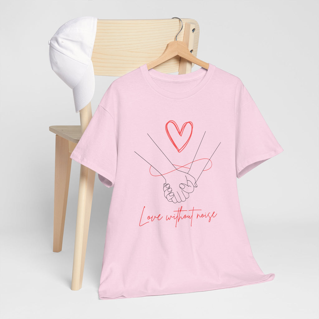 Romantic Holding Hands Tee — "Love Without Noise" Cotton Shirt