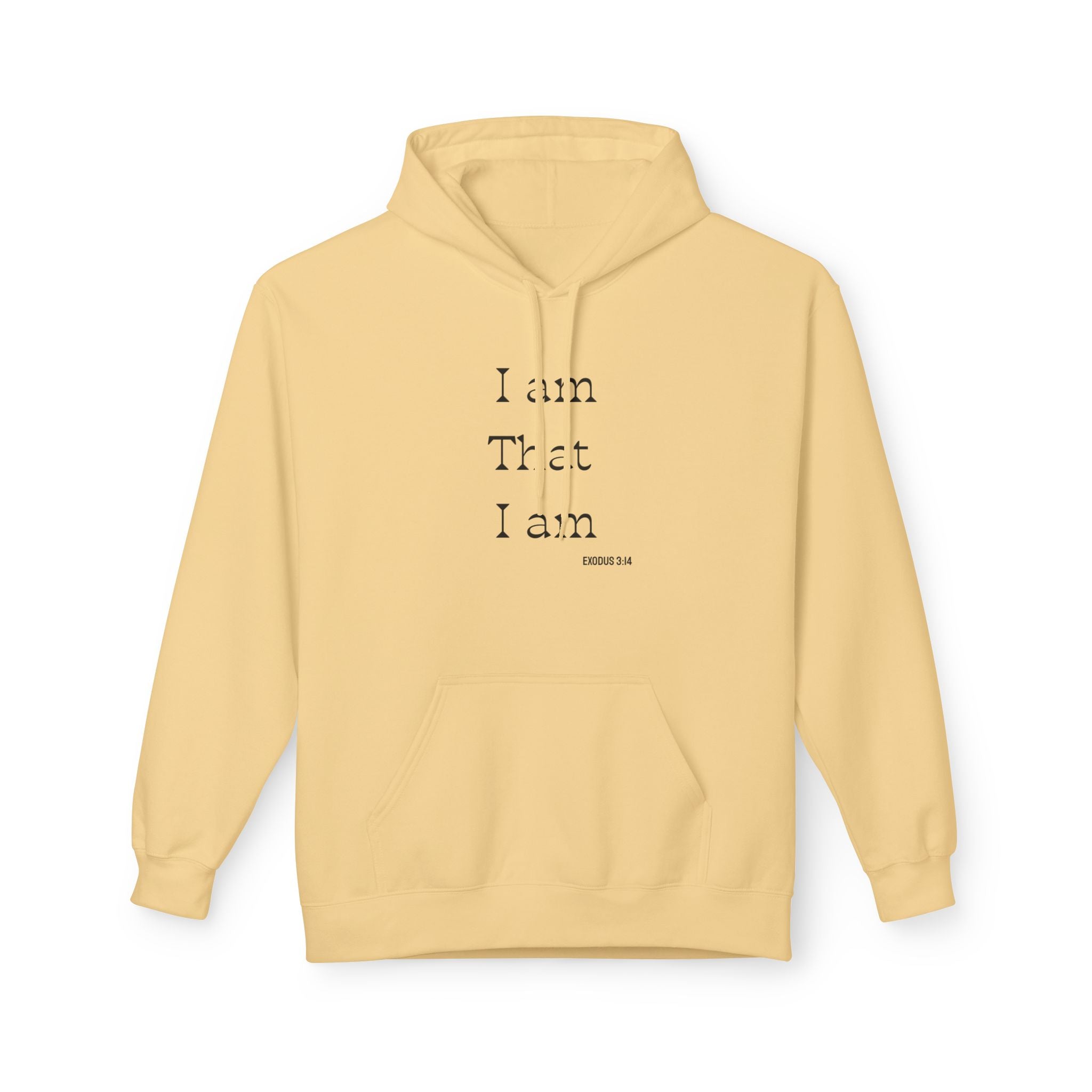 I Am That I Am Hoodie — Minimalist Inspirational Quote Pullover
