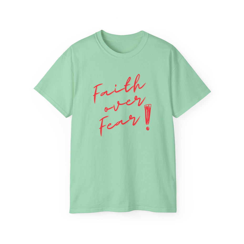 Faith Over Fear T‑Shirt — Inspirational Christian Tee