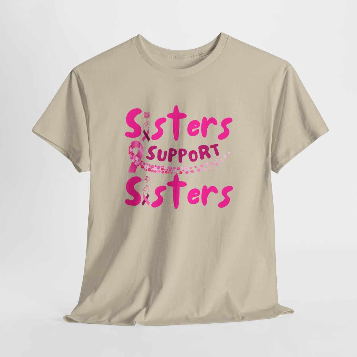 Sisters Support Sisters T-Shirt — Breast Cancer Awareness Support Tee