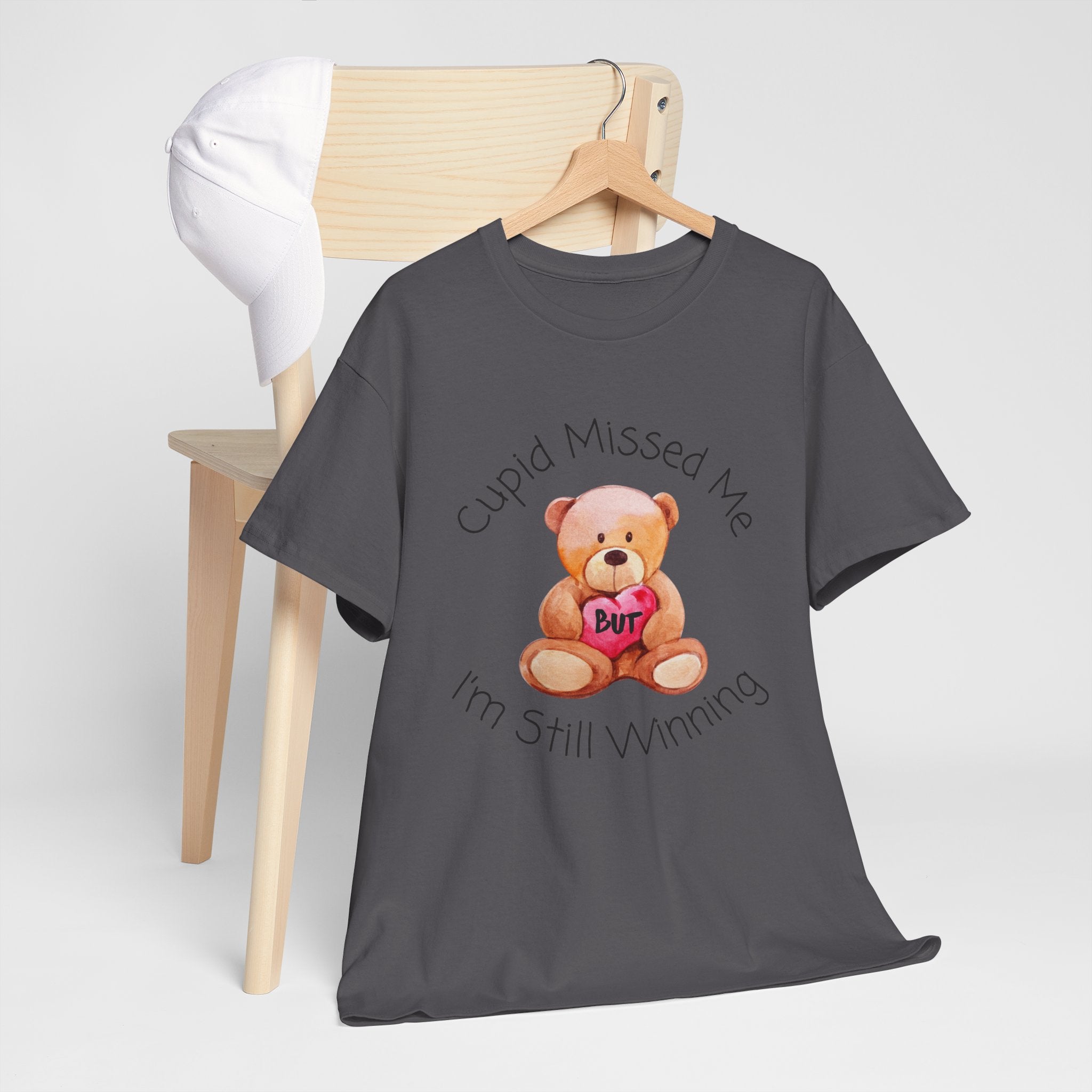 Valentine Teddy Tee - "Cupid Missed Me, I'm Still Winning" Cute Graphic T-Shirt