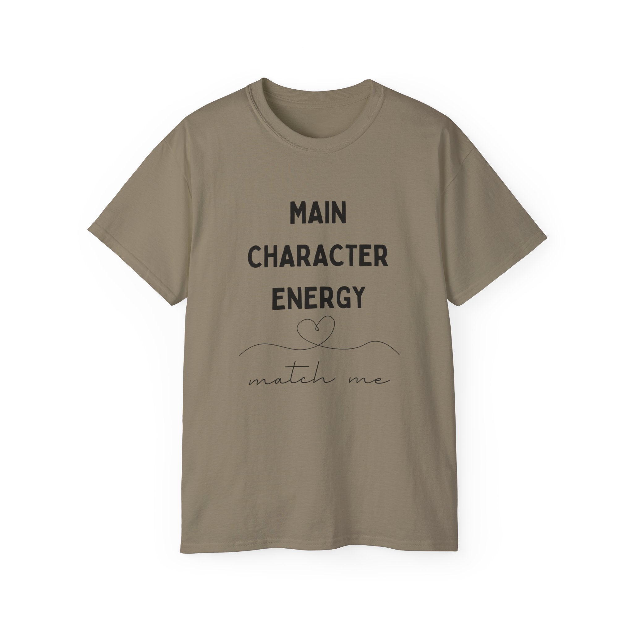 Main Character Energy Tee — "Match Me" Graphic Cotton Shirt