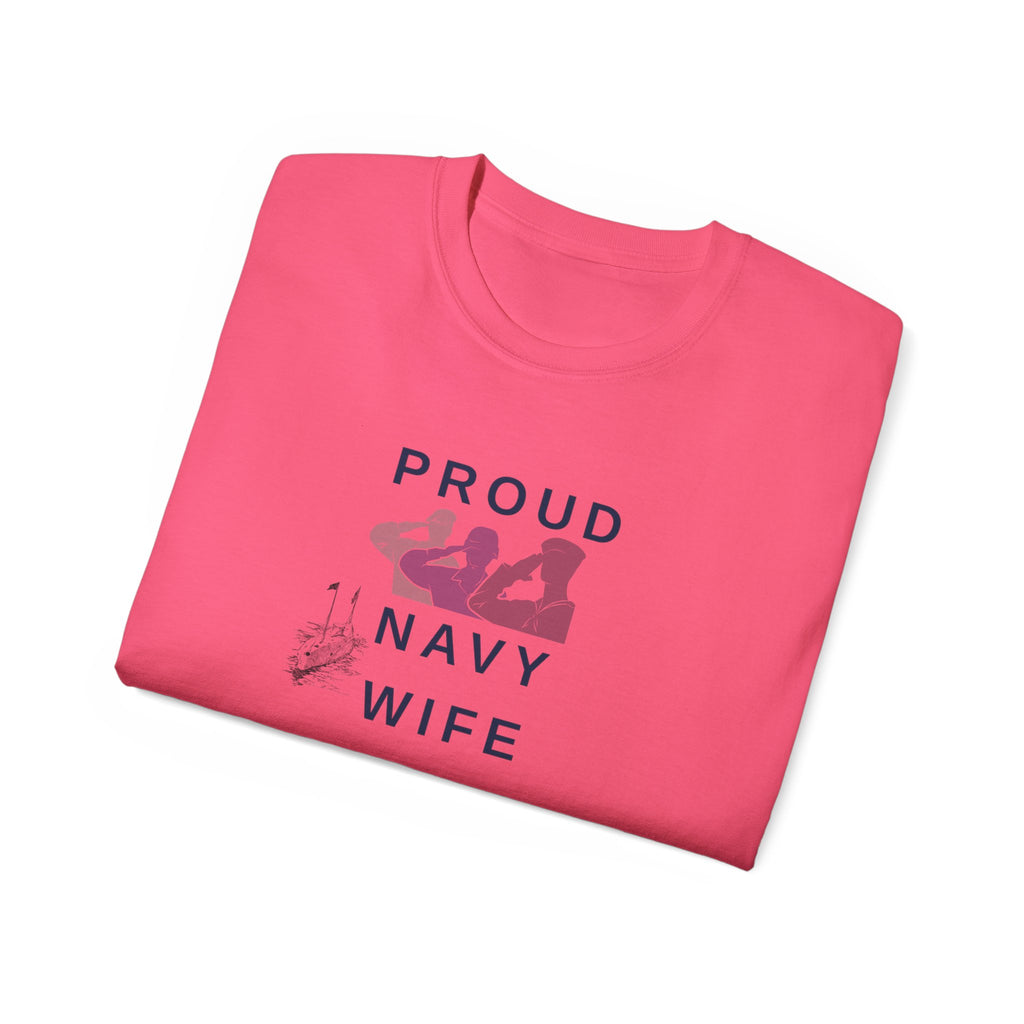 Proud Navy Wife T‑Shirt — Military Spouse Support Tee