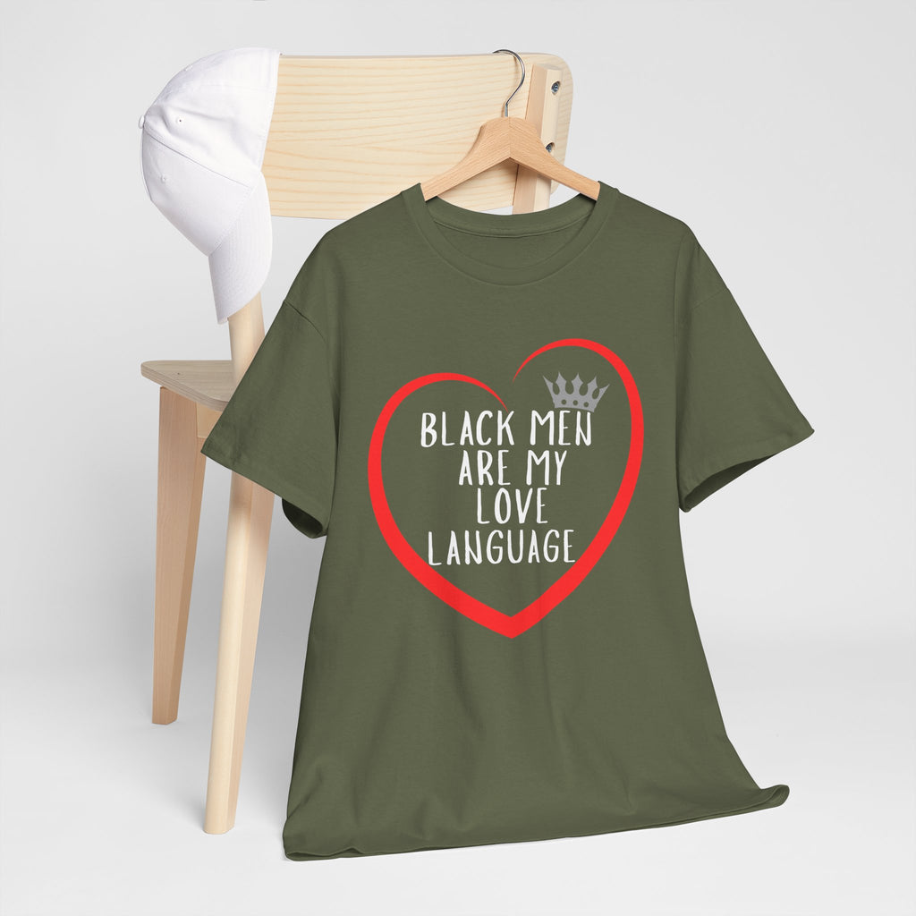 Black Men Are My Love Language Unisex T-Shirt