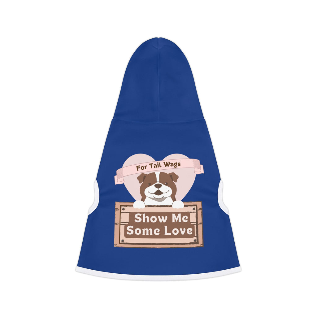 Pet Hoodie - "Show Me Some Love" Dog Hoodie with Cute Pup Graphic