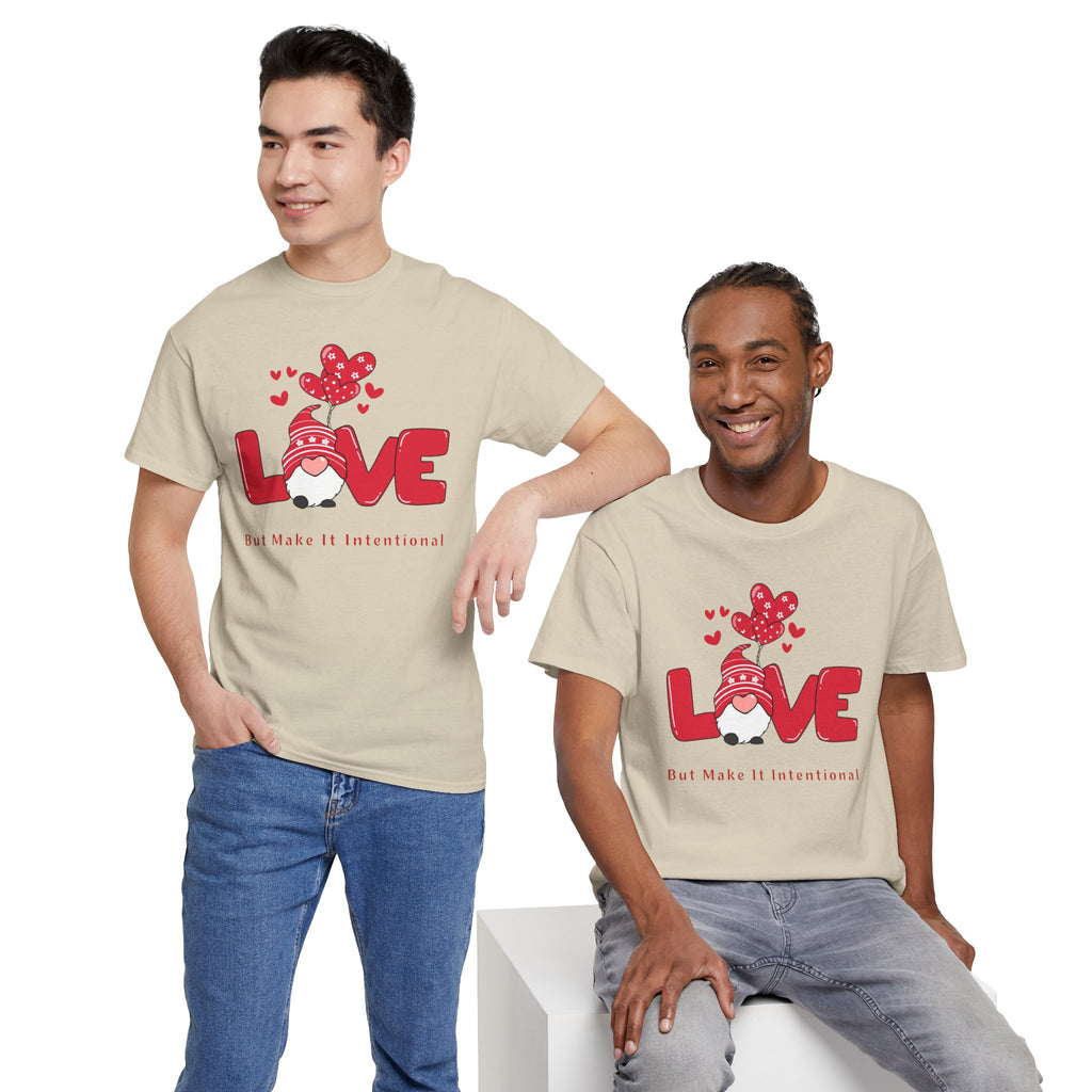 Love Heart T-Shirt — "Love" Graphic with "But Make It Intentional"