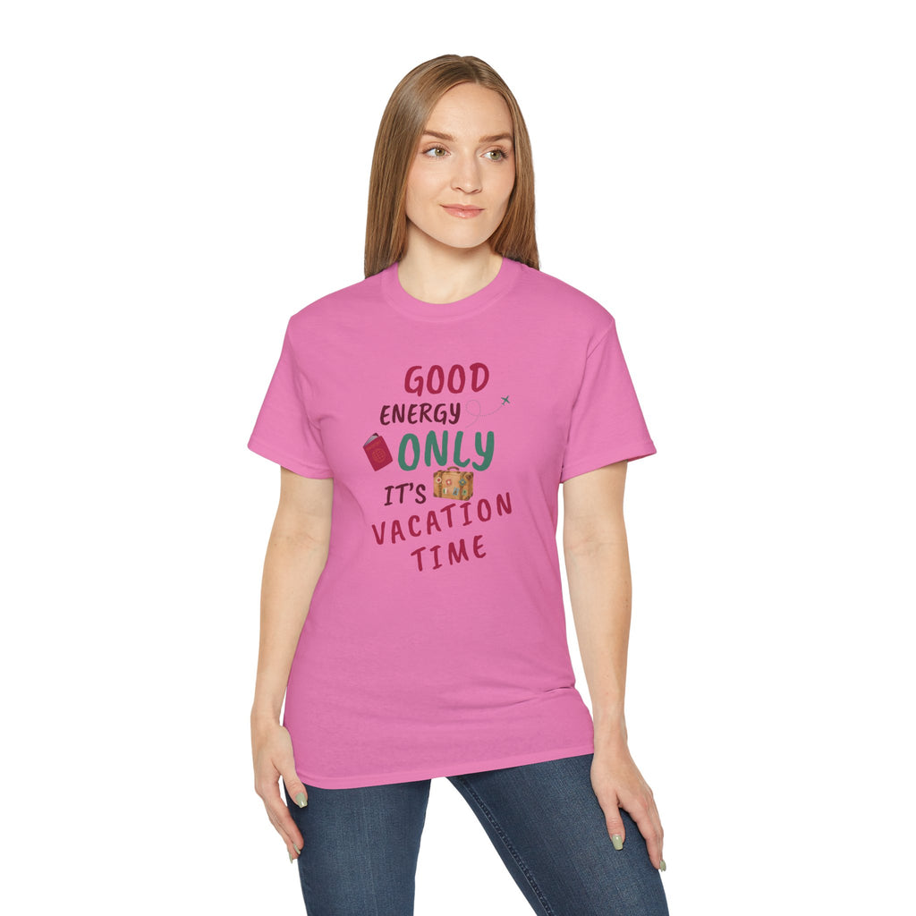Good Energy Only – Vacation Time T-Shirt