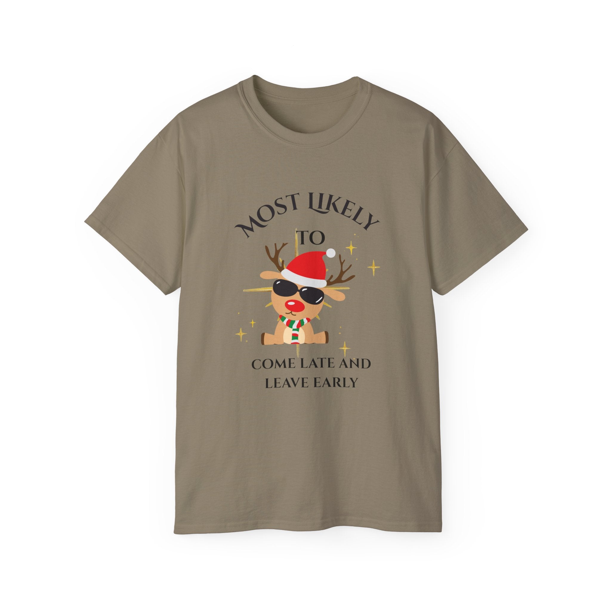 Mostly Likely to come late and ...Festive Humor Unisex Tee - Funny Holiday Shirt for Christmas Parties, Family Gatherings, Gifts, Cheerful Vibe, Cozy Wear