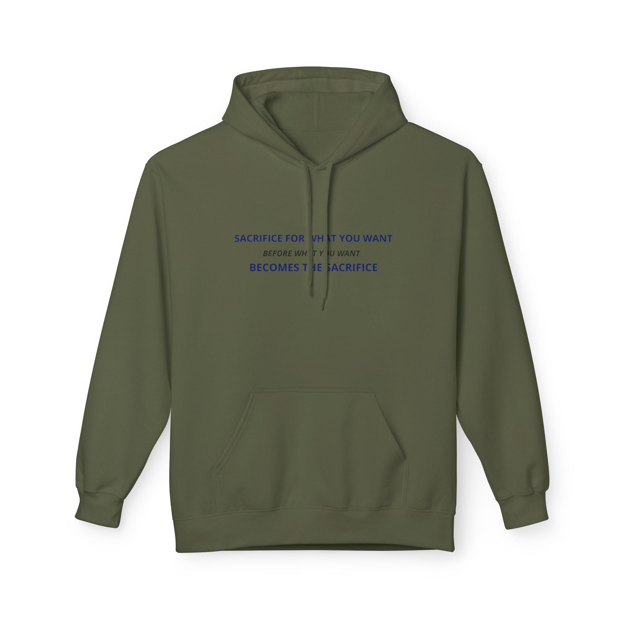 Hoodie — Minimal Inspirational Quote “Sacrifice for What You Want”