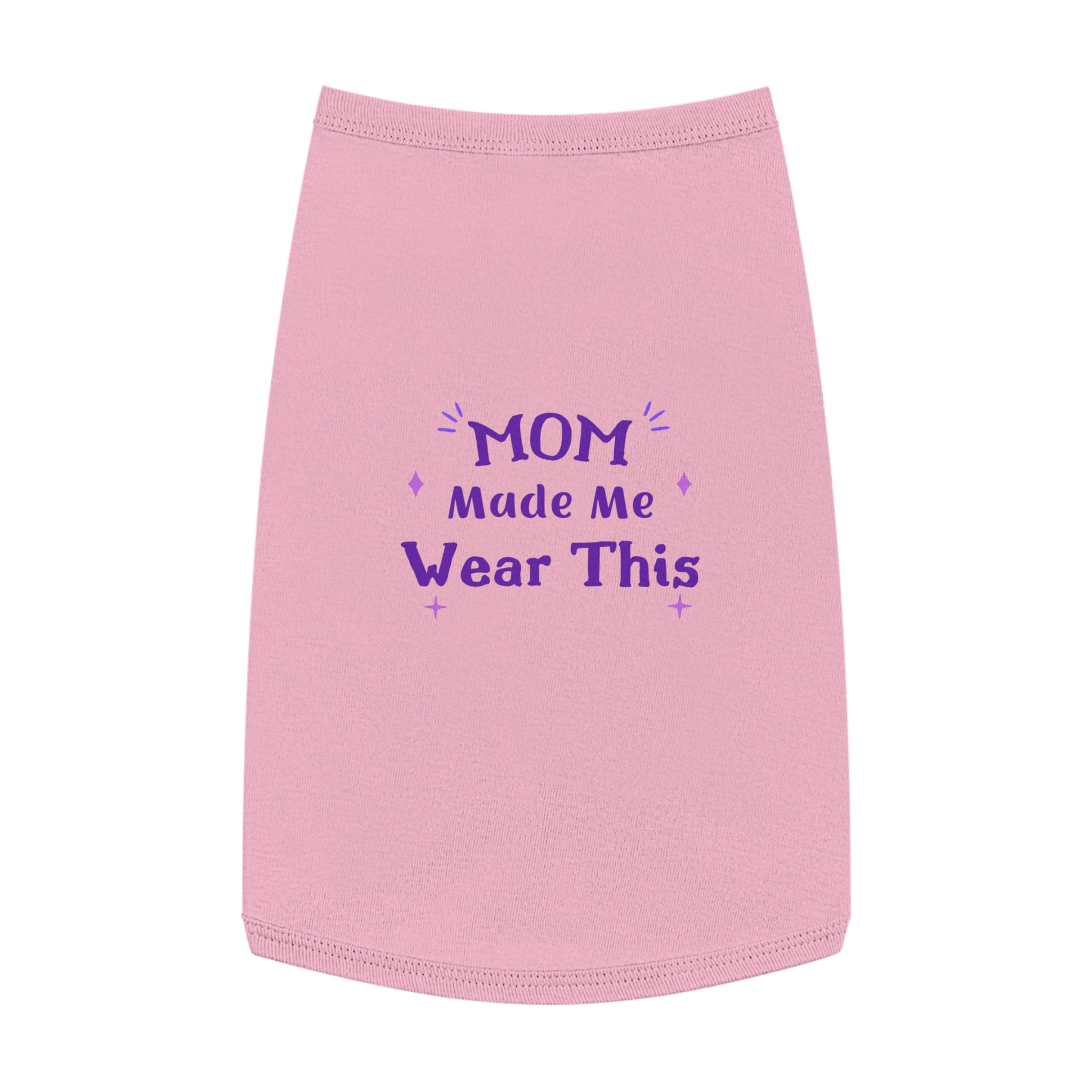 Pet Tank — "Mom Made Me Wear This" Cute Purple Graphic Dog Shirt